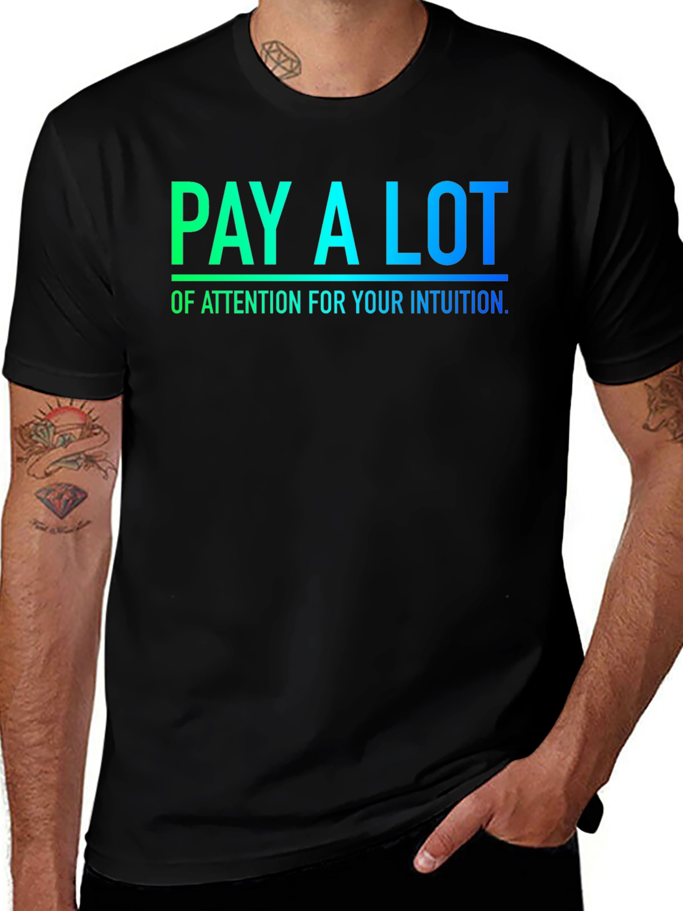 Variant 18 of Intuition T-Shirt - Pay Attention Quote Tee