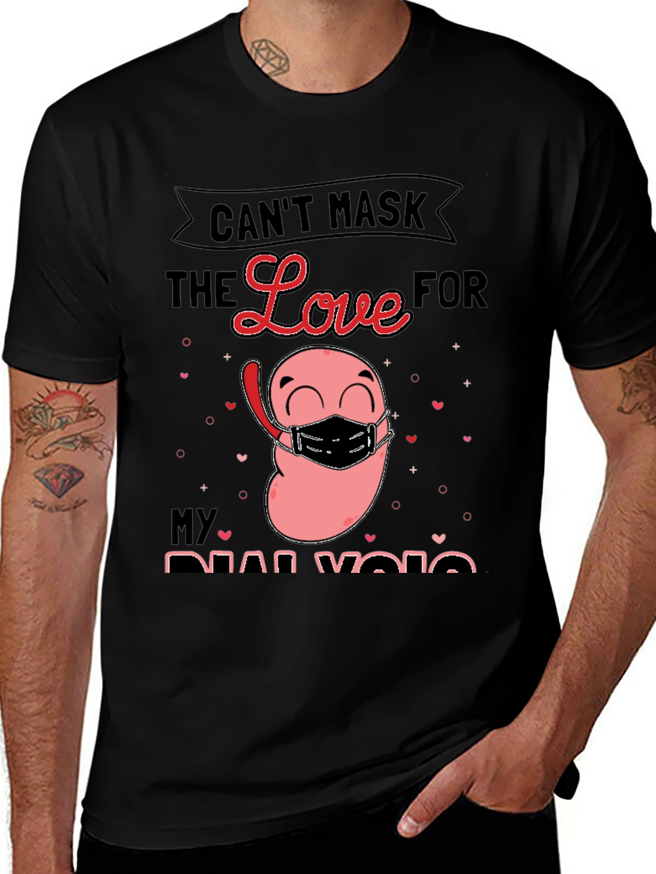 Variant 5 of Can't Mask the Love for My Dialysis T-Shirt