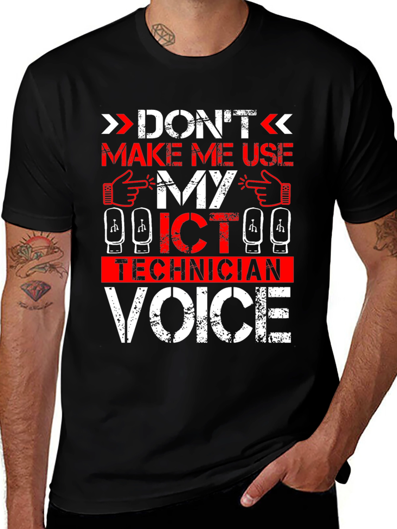 Don't Make Me Use My ICT Technician Voice T-Shirt
