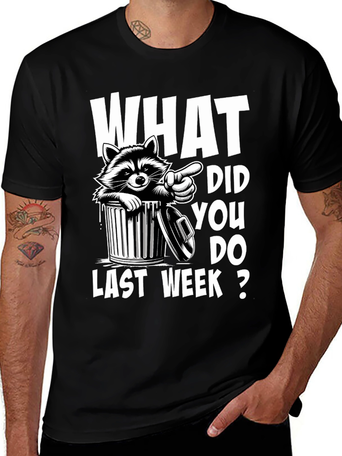 Variant 5 of Raccoon What Did You Do Last Week? T-Shirt