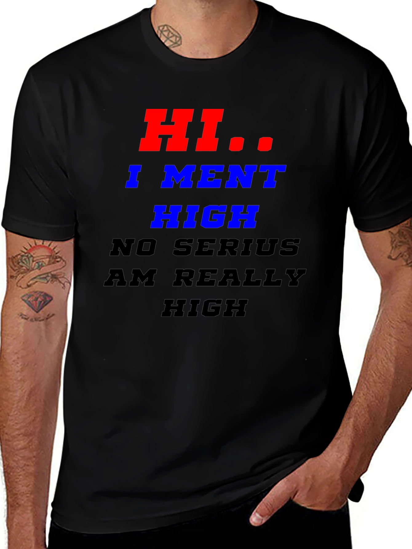 Variant 9 of Humorous Graphic Tee - Hi, I Ment High T-Shirt