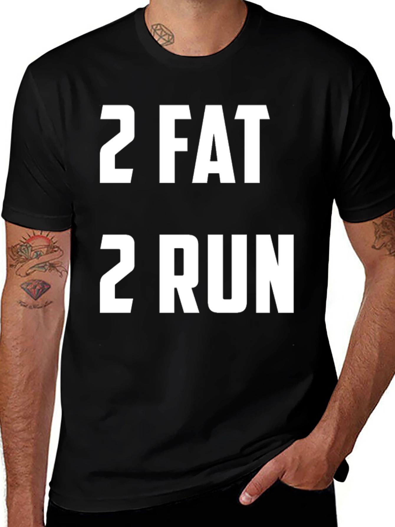 Variant 2 of Funny Slogan T-Shirt: 2 Fat 2 Run