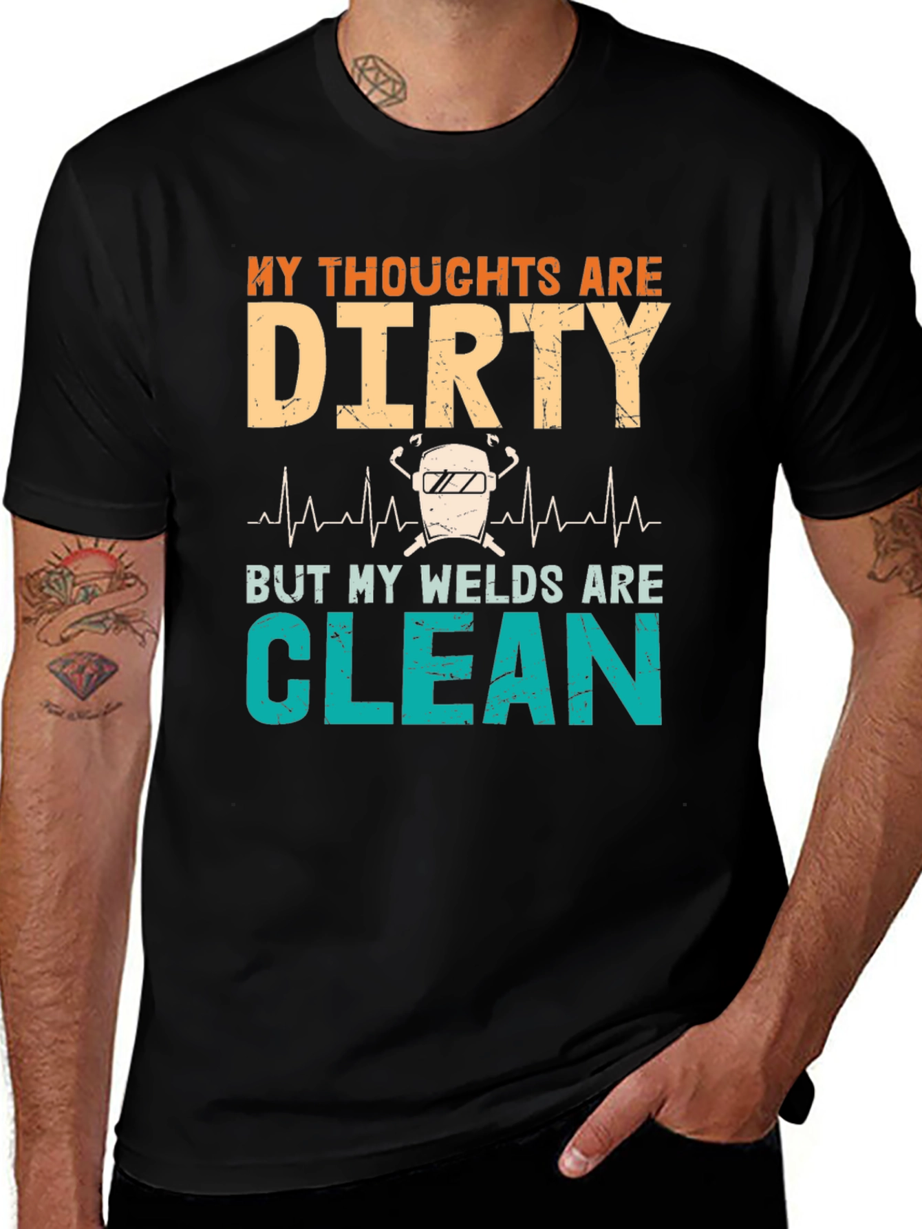 Variant 17 of Dirty Thoughts Clean Welds Graphic Tee