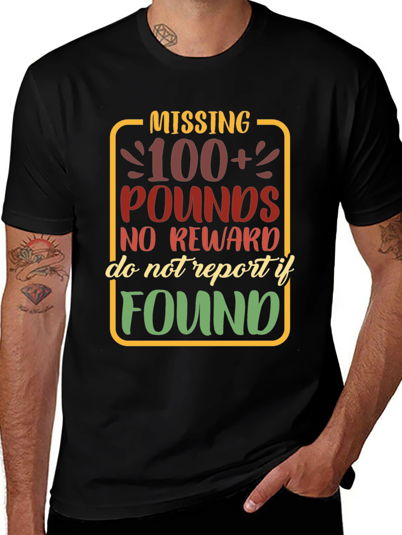 Variant 30 of Missing 100+ Pounds Funny Graphic T-Shirt