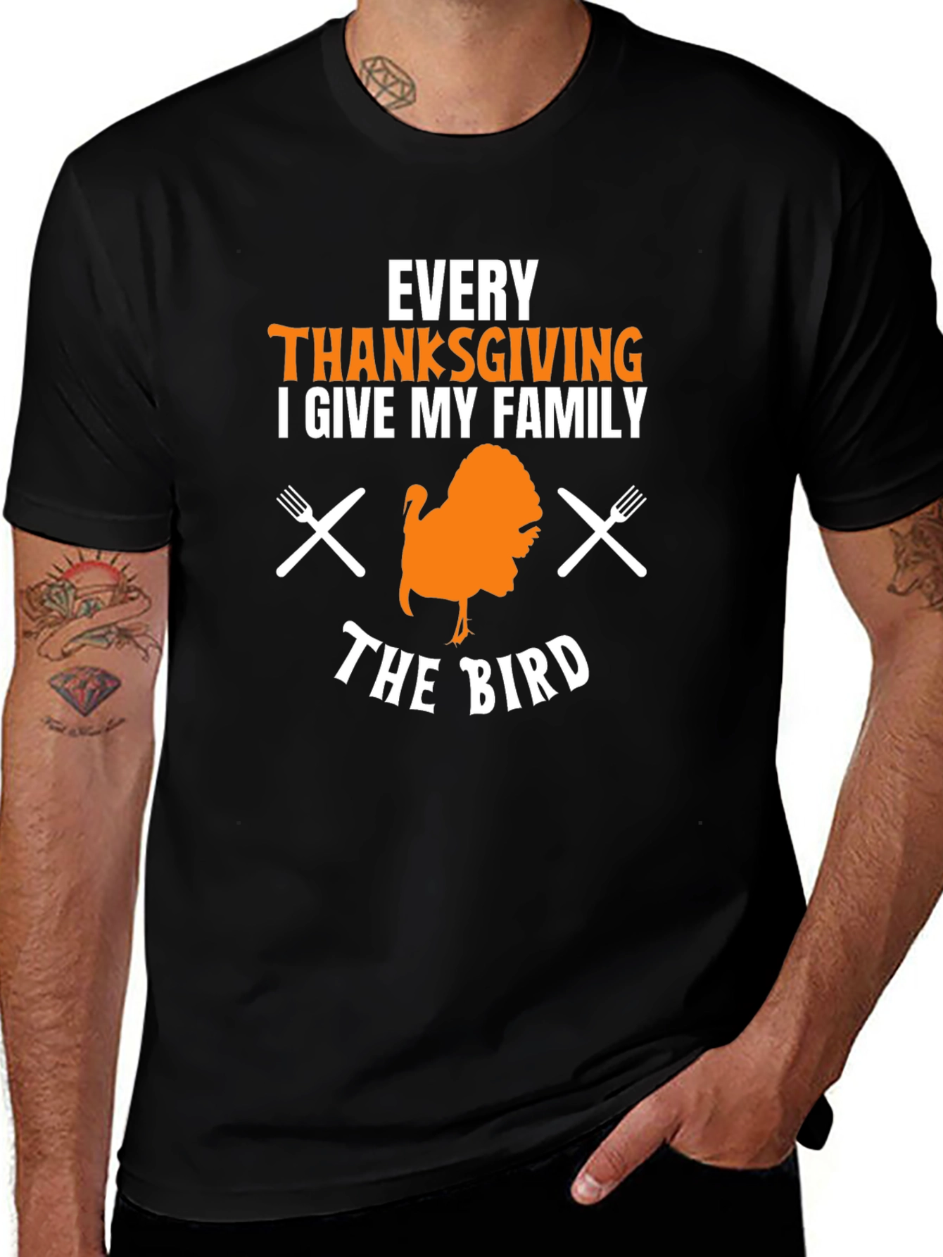 Variant 5 of Thanksgiving Turkey T-Shirt - Every Thanksgiving I Give My Family The Bird