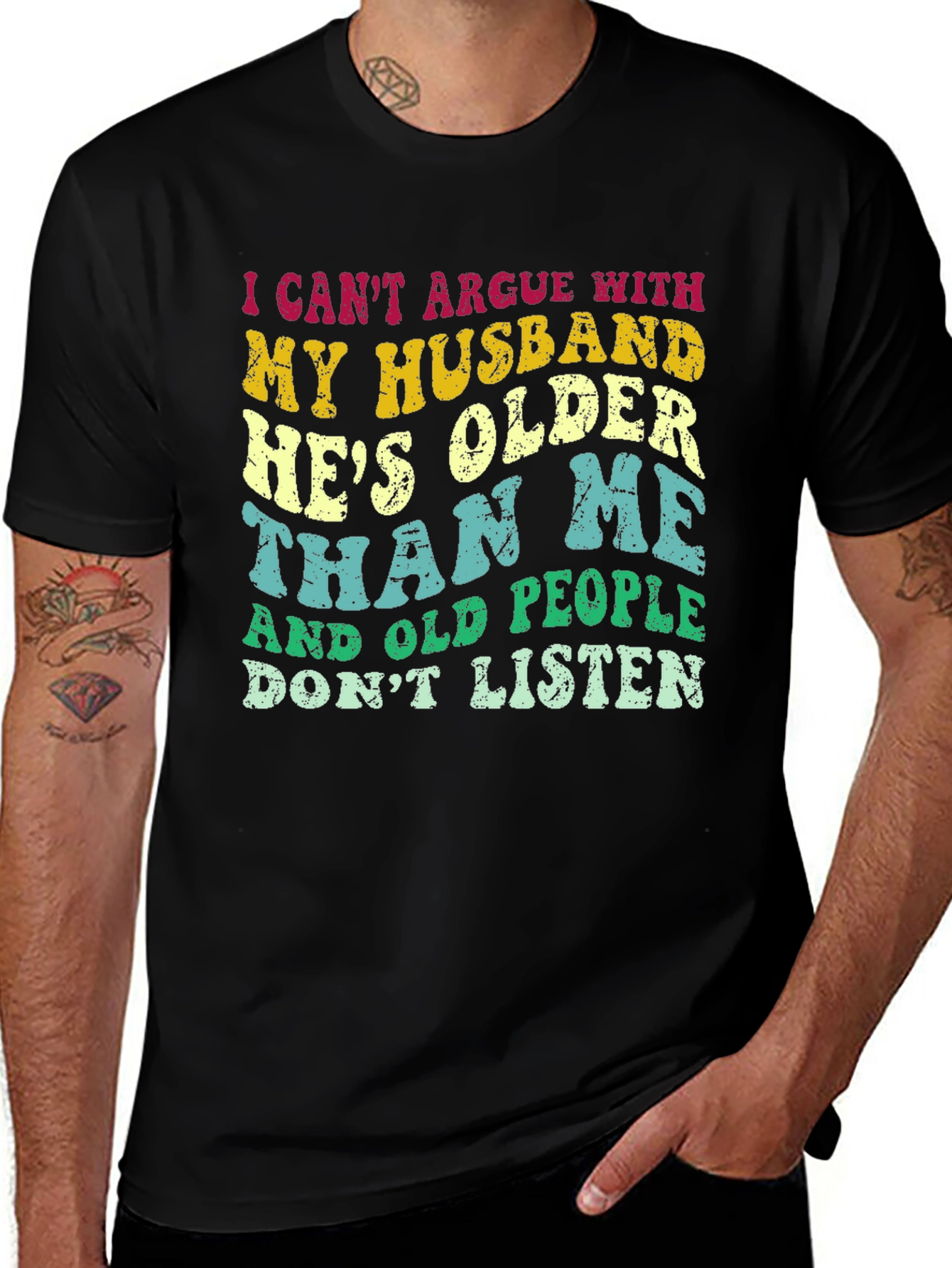 Variant 27 of Funny Husband T-Shirt: "He's Older Than Me"