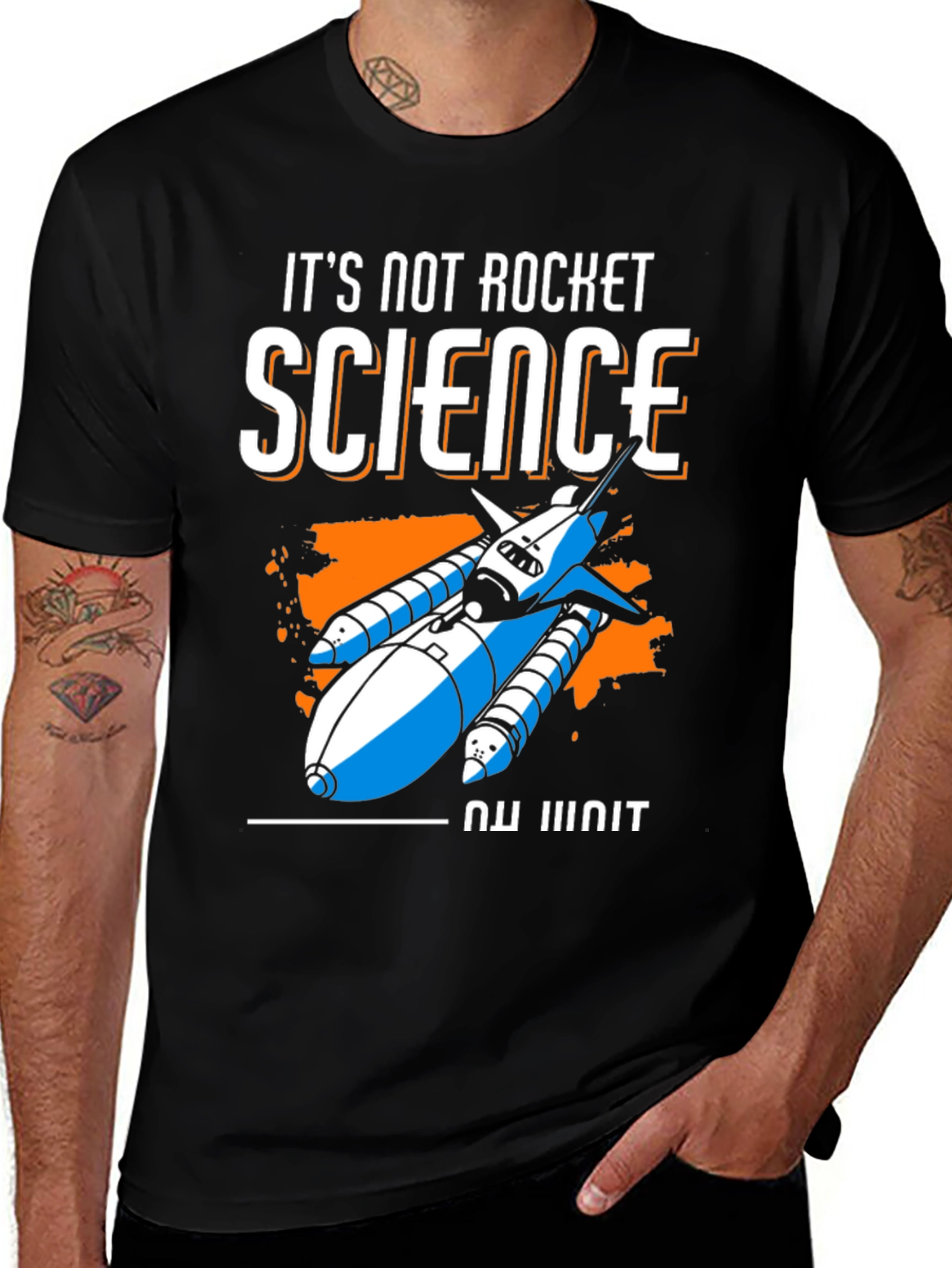 Variant 13 of It's Not Rocket Science T-Shirt