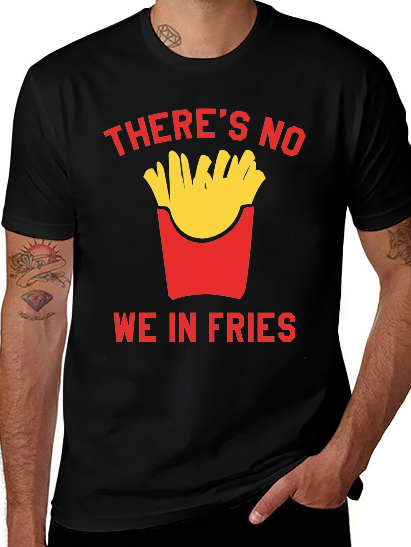 Variant 10 of Funny "There's No We In Fries" Graphic T-Shirt