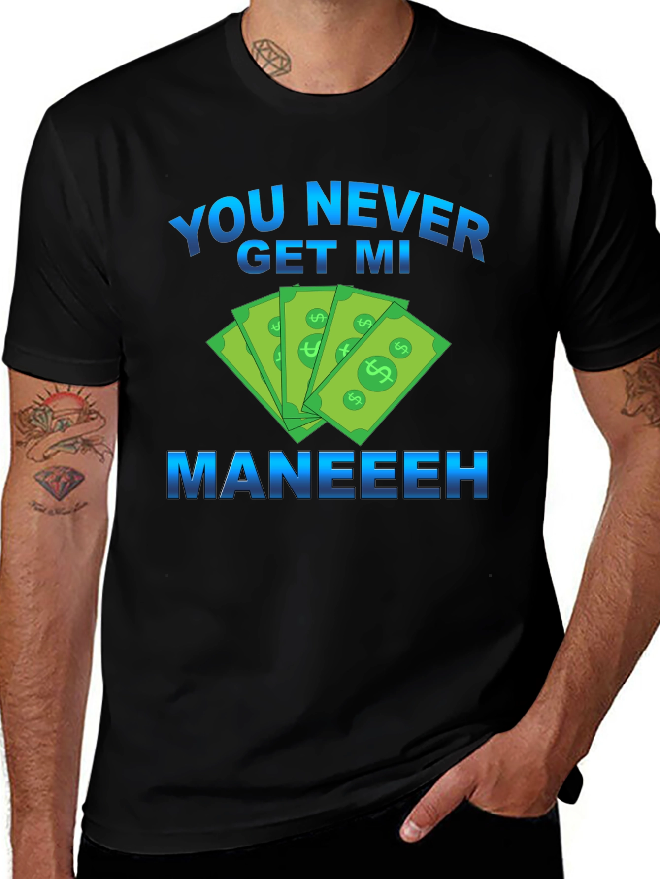 Variant 14 of You Never Get MI Maneeeh Graphic T-Shirt