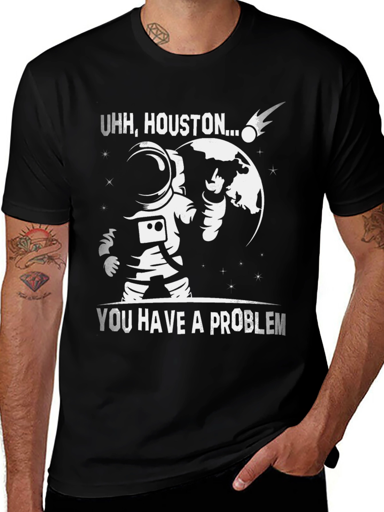 Variant 24 of Uhh, Houston... You Have a Problem T-Shirt