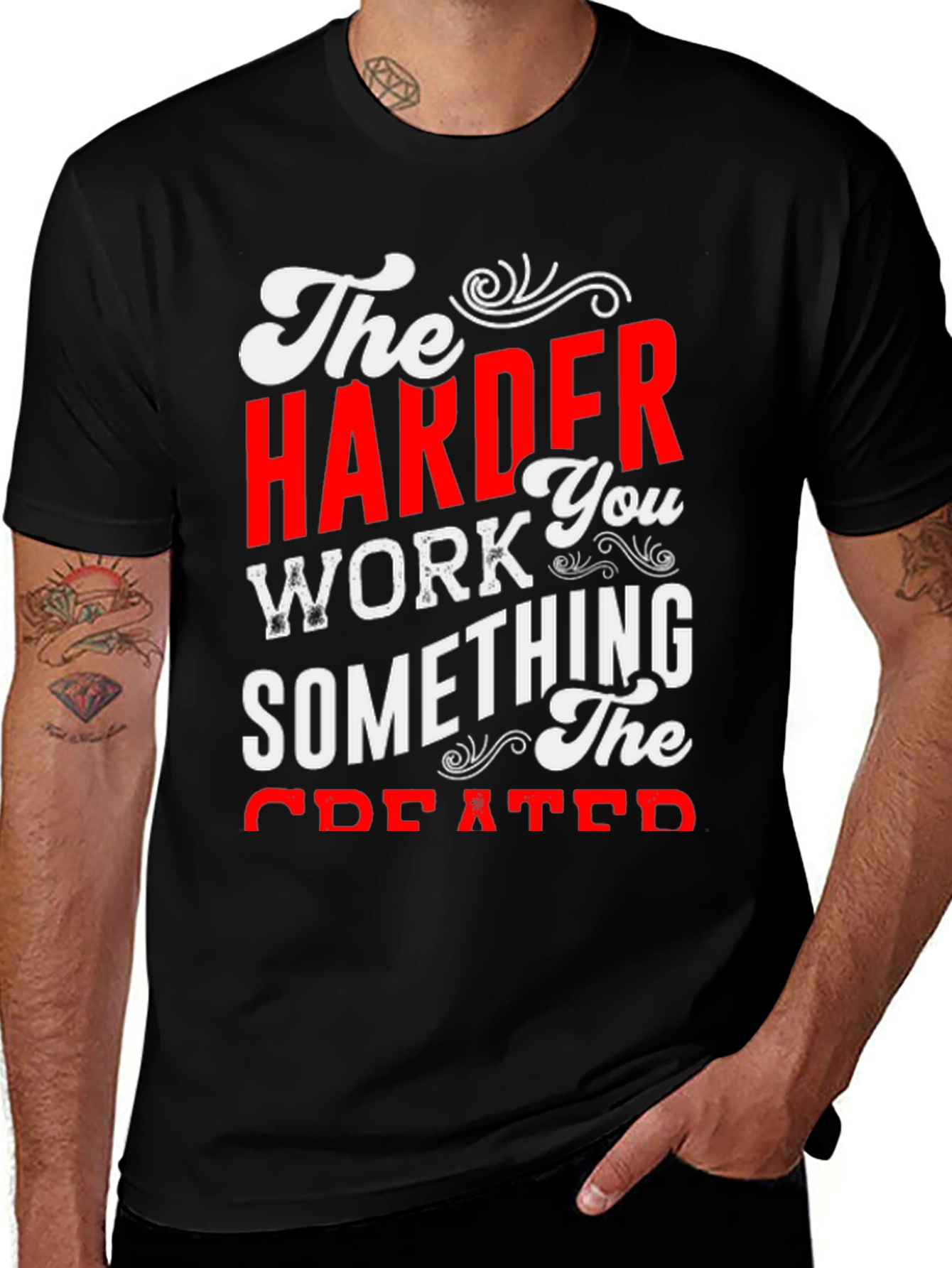 Variant 19 of Motivational 'Harder Work' Graphic T-Shirt