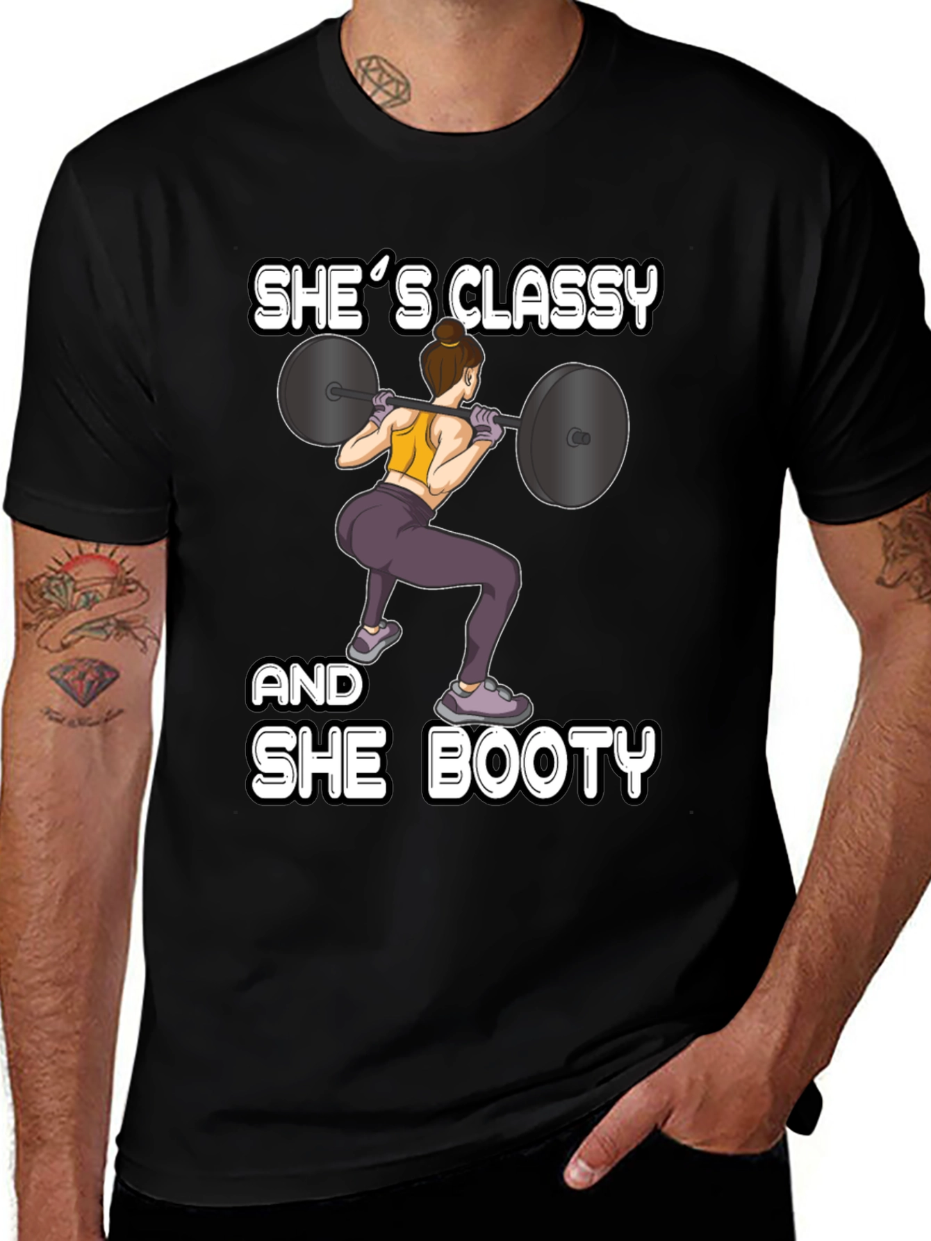 She's Classy and She Booty T-Shirt - Gym & Fitness Apparel