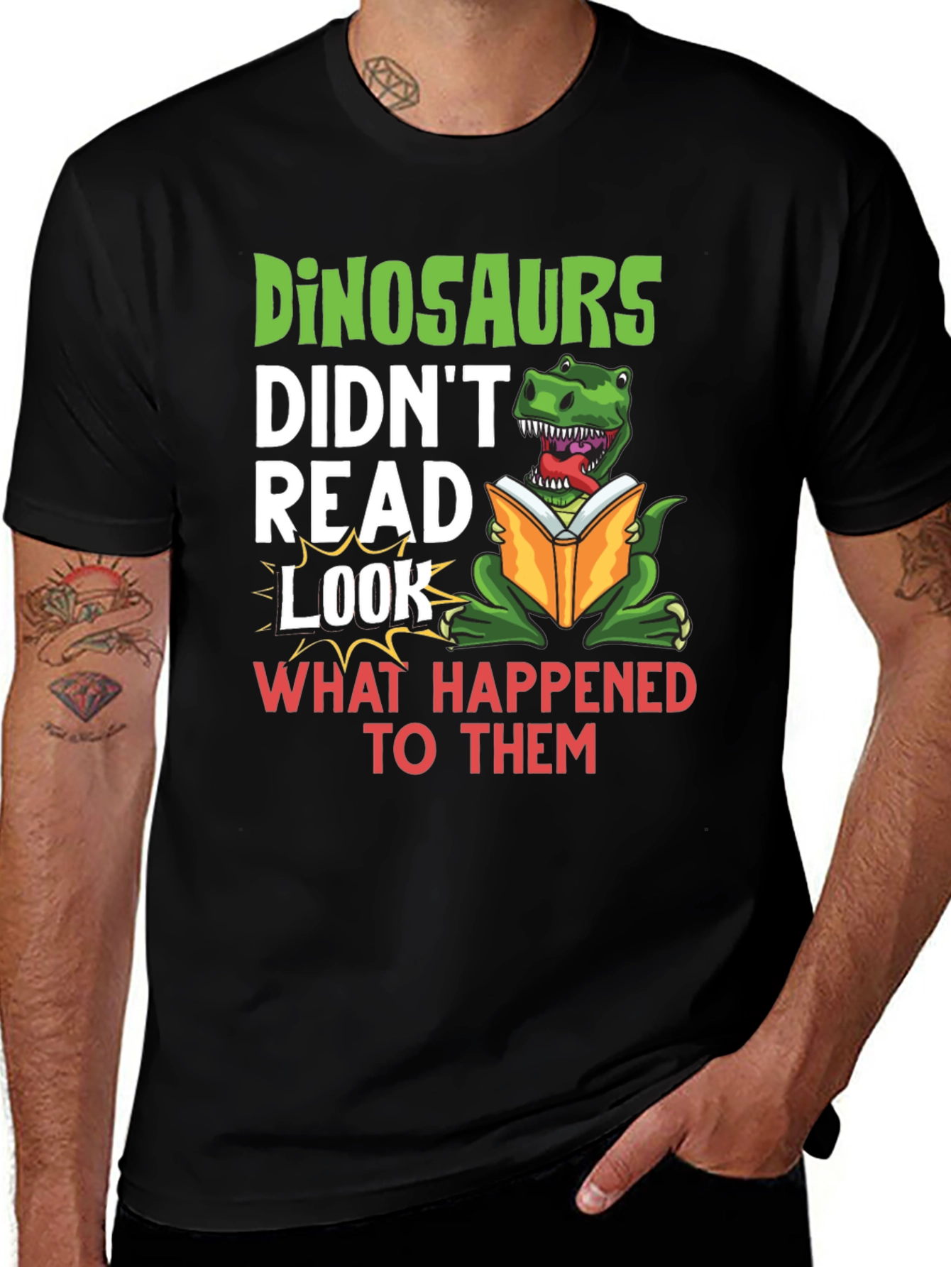 Variant 25 of Dinosaurs Didn't Read T-Shirt