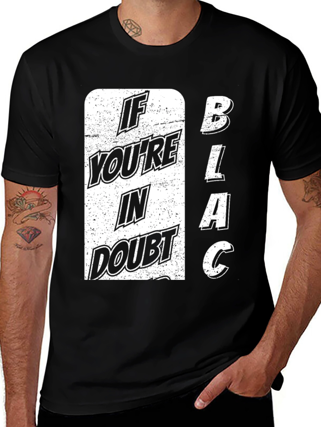 Variant 11 of If You're in Doubt BLACK T-Shirt