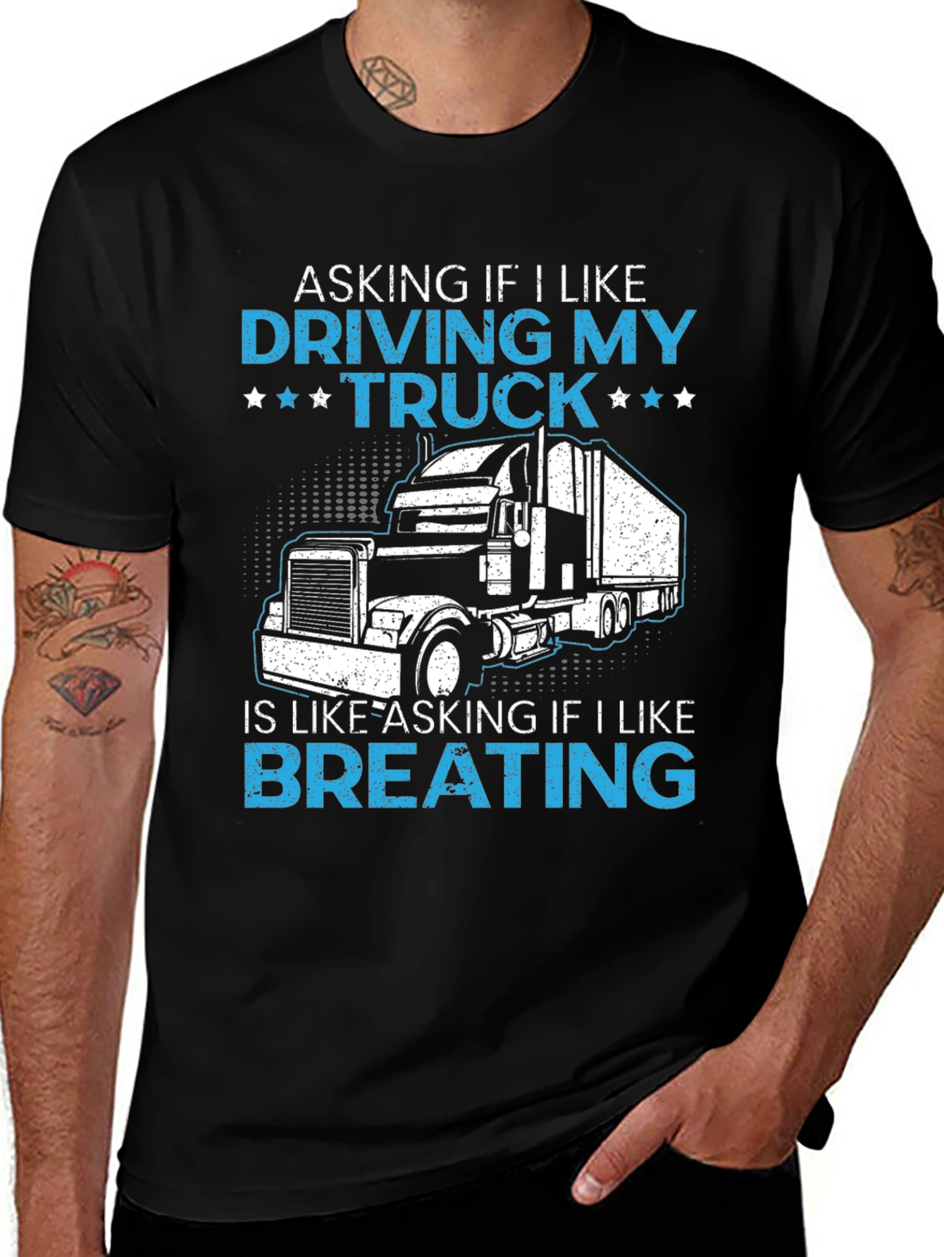 Trucker Life T-Shirt - Driving My Truck Is Like Breathing