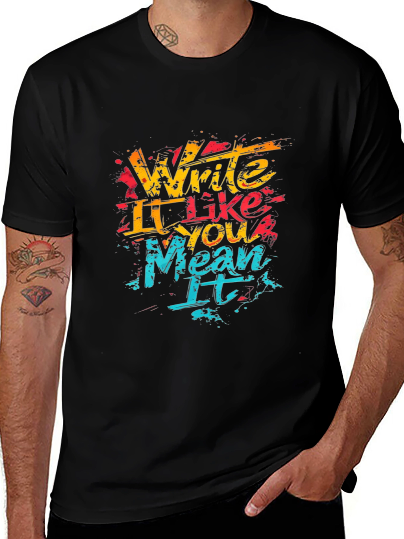 Variant 11 of Write Like You Mean It T-Shirt - Black