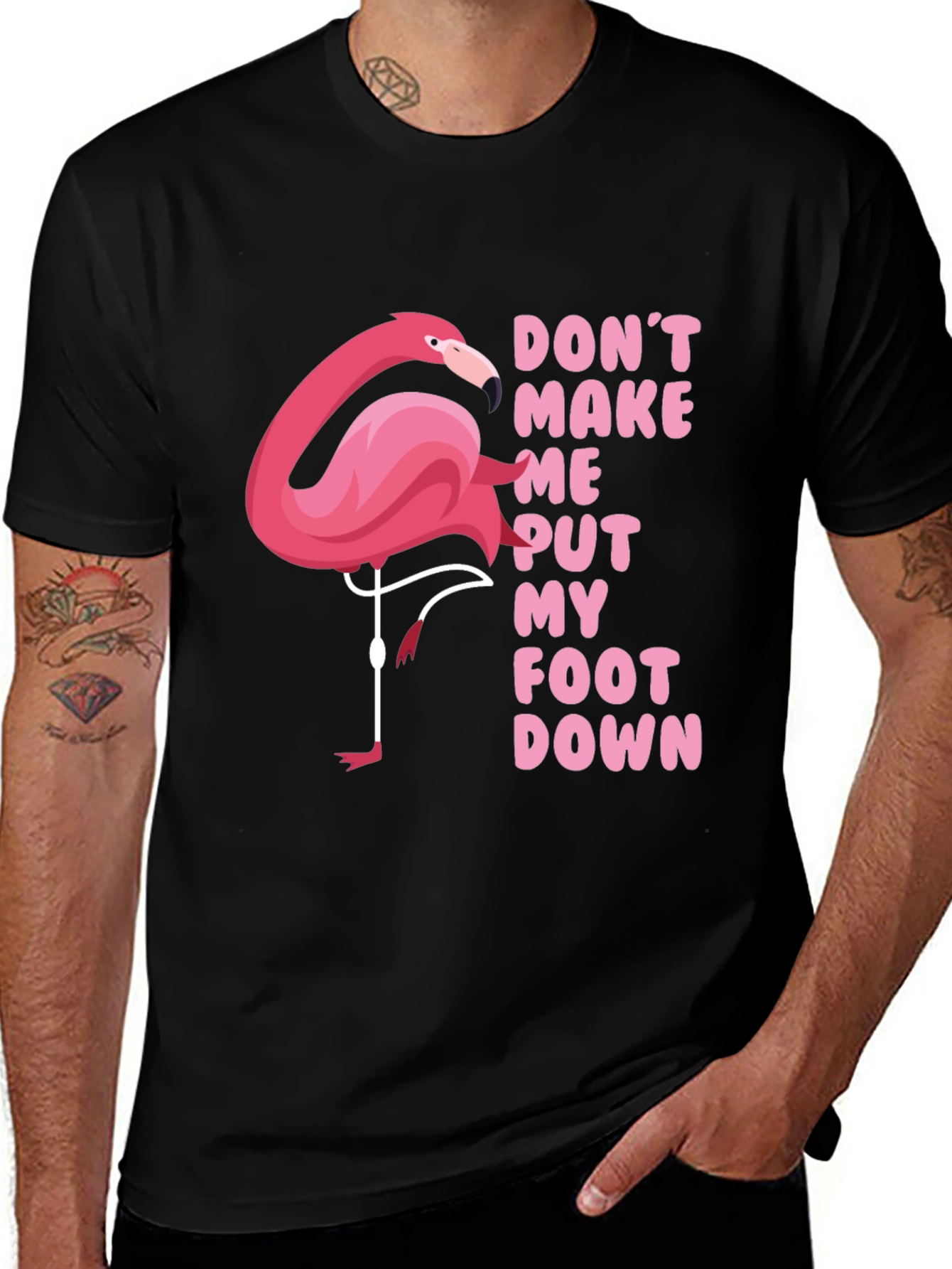 Variant 2 of Funny Flamingo T-Shirt: Don't Make Me Put My Foot Down