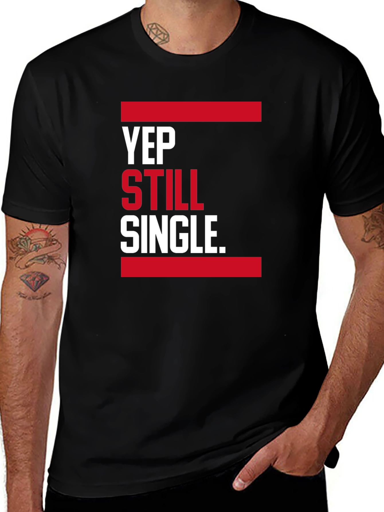 Variant 21 of Yep Still Single. Graphic T-Shirt - Black