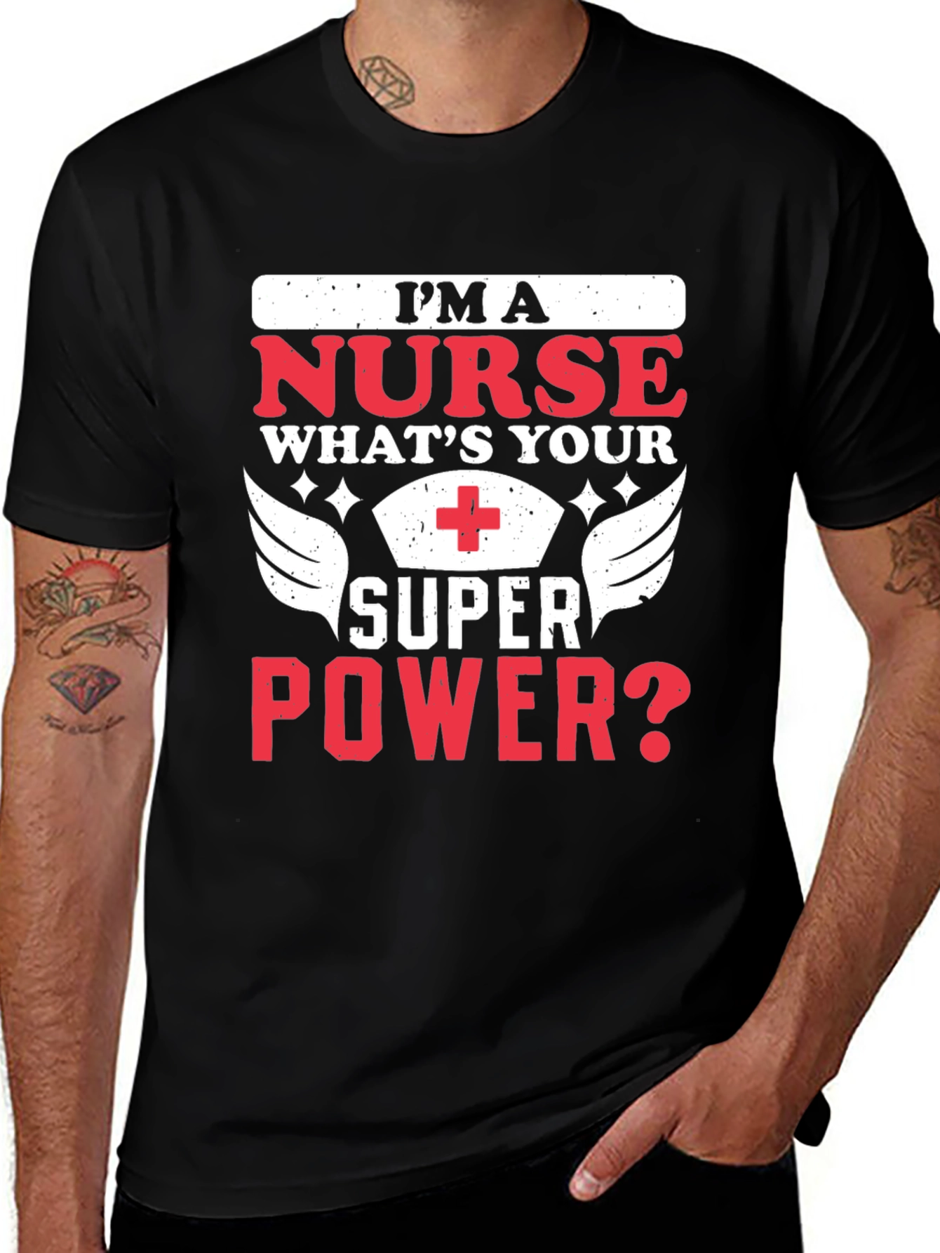 Variant 9 of I'm A Nurse, What's Your Superpower T-Shirt