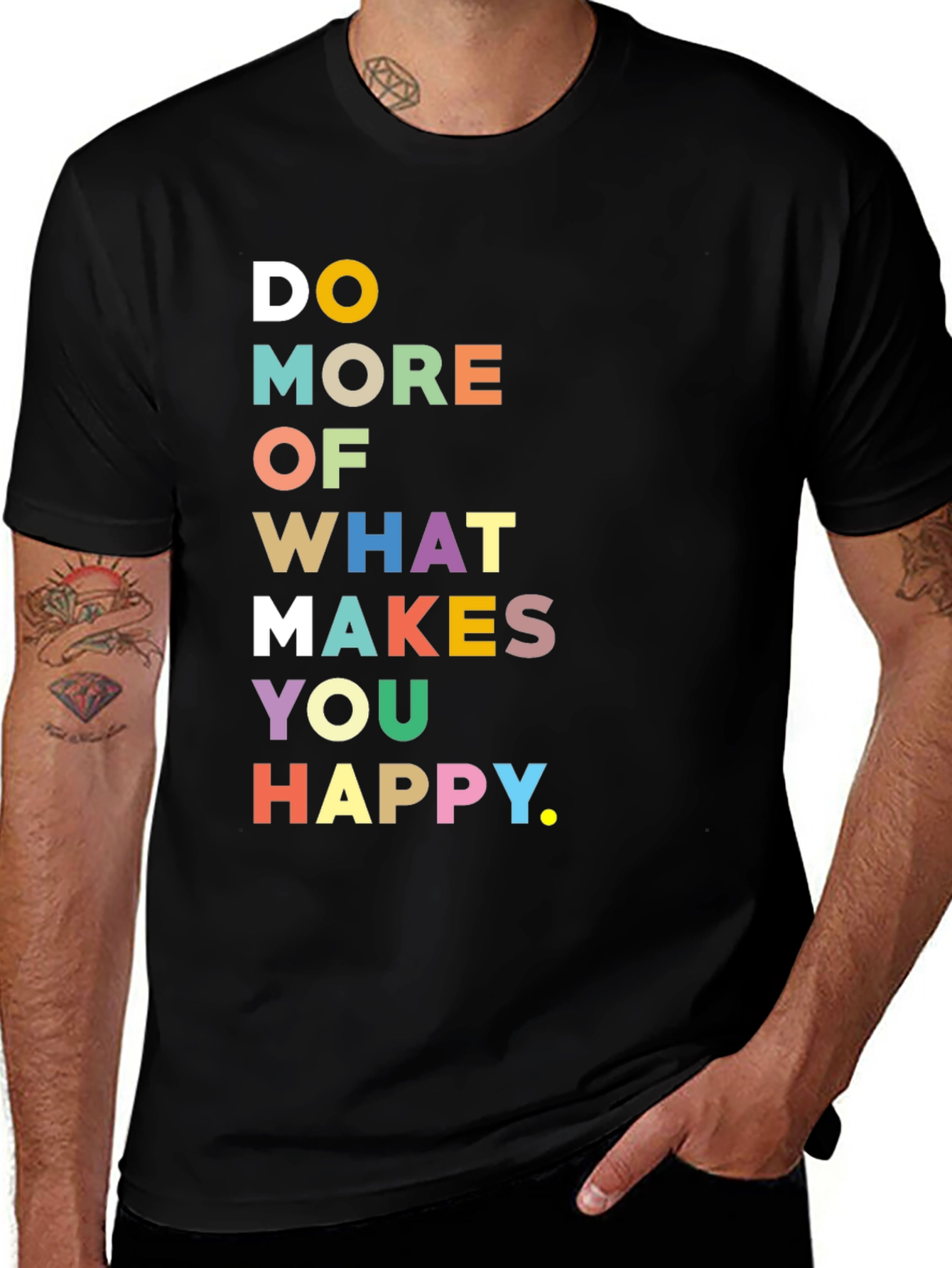Variant 6 of Motivational Graphic Tee - Do More of What Makes You Happy