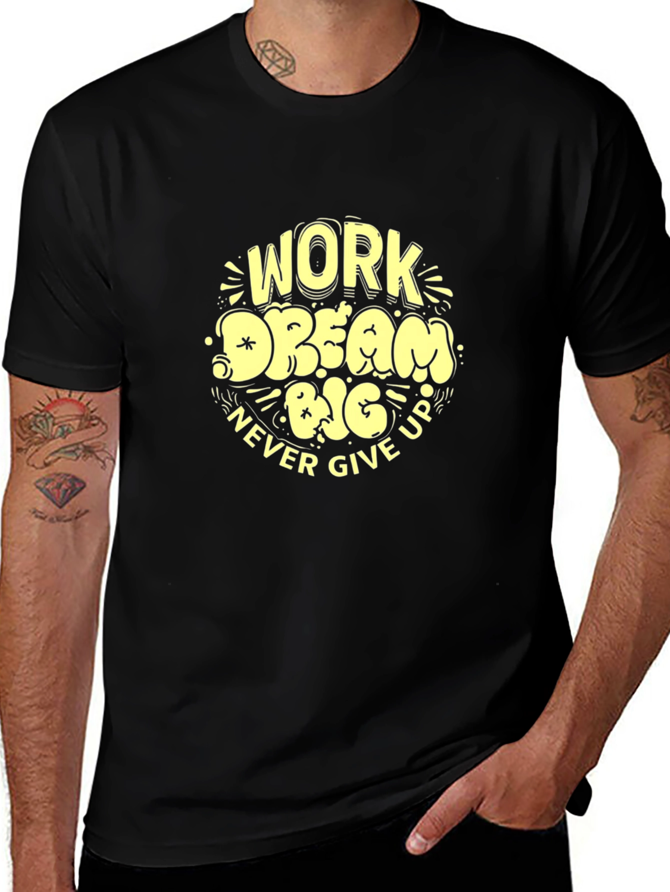 Variant 16 of Work Dream Big Never Give Up Graphic Tee