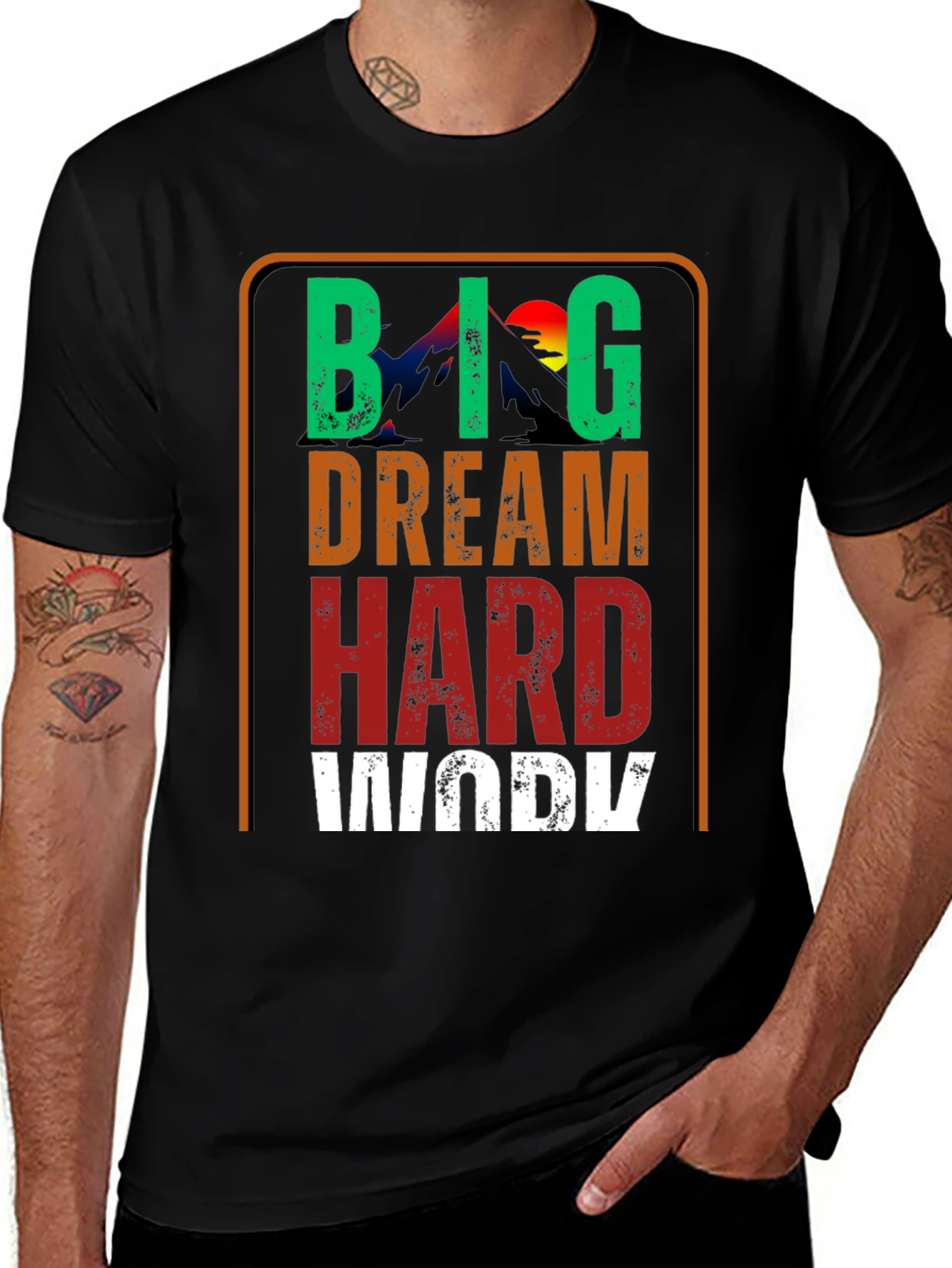 Big Dream Hard Work Motivational T-Shirt