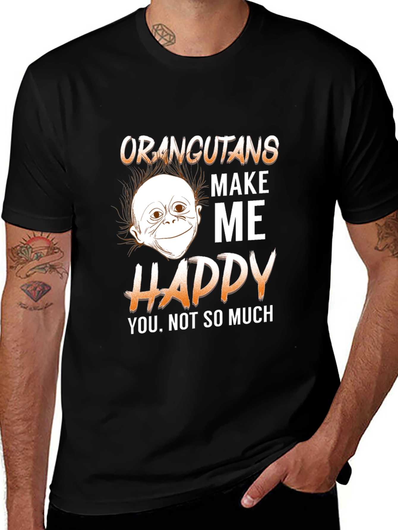 Variant 23 of Orangutan Make Me Happy Graphic T-Shirt