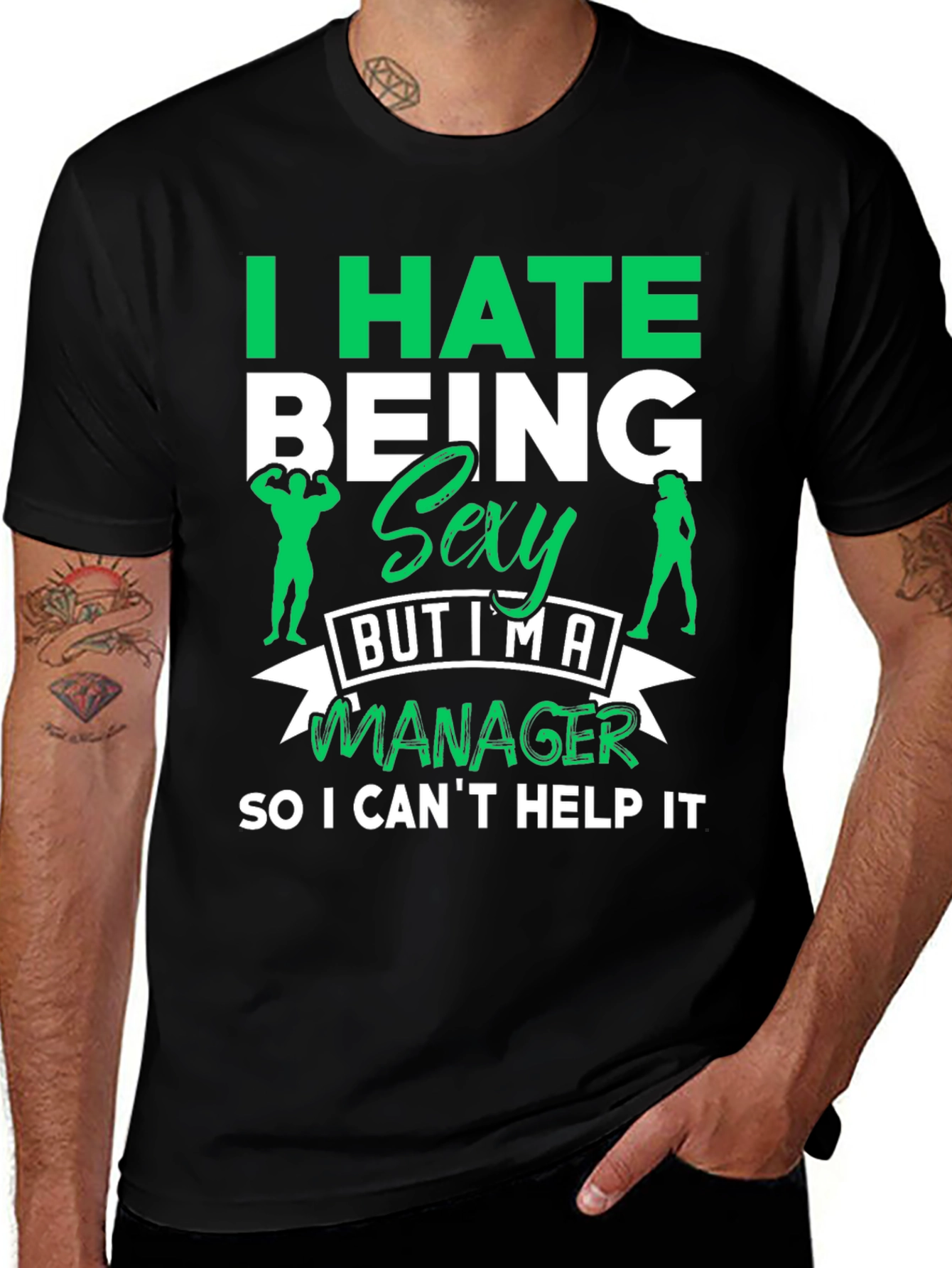 Variant 14 of I Hate Being Sexy Manager T-Shirt