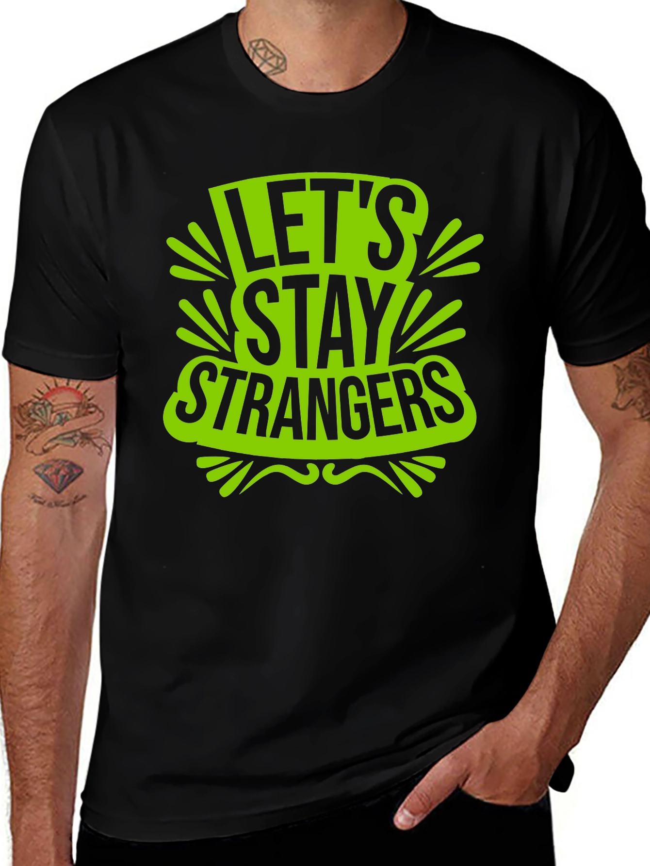Variant 3 of Let's Stay Strangers Graphic T-Shirt