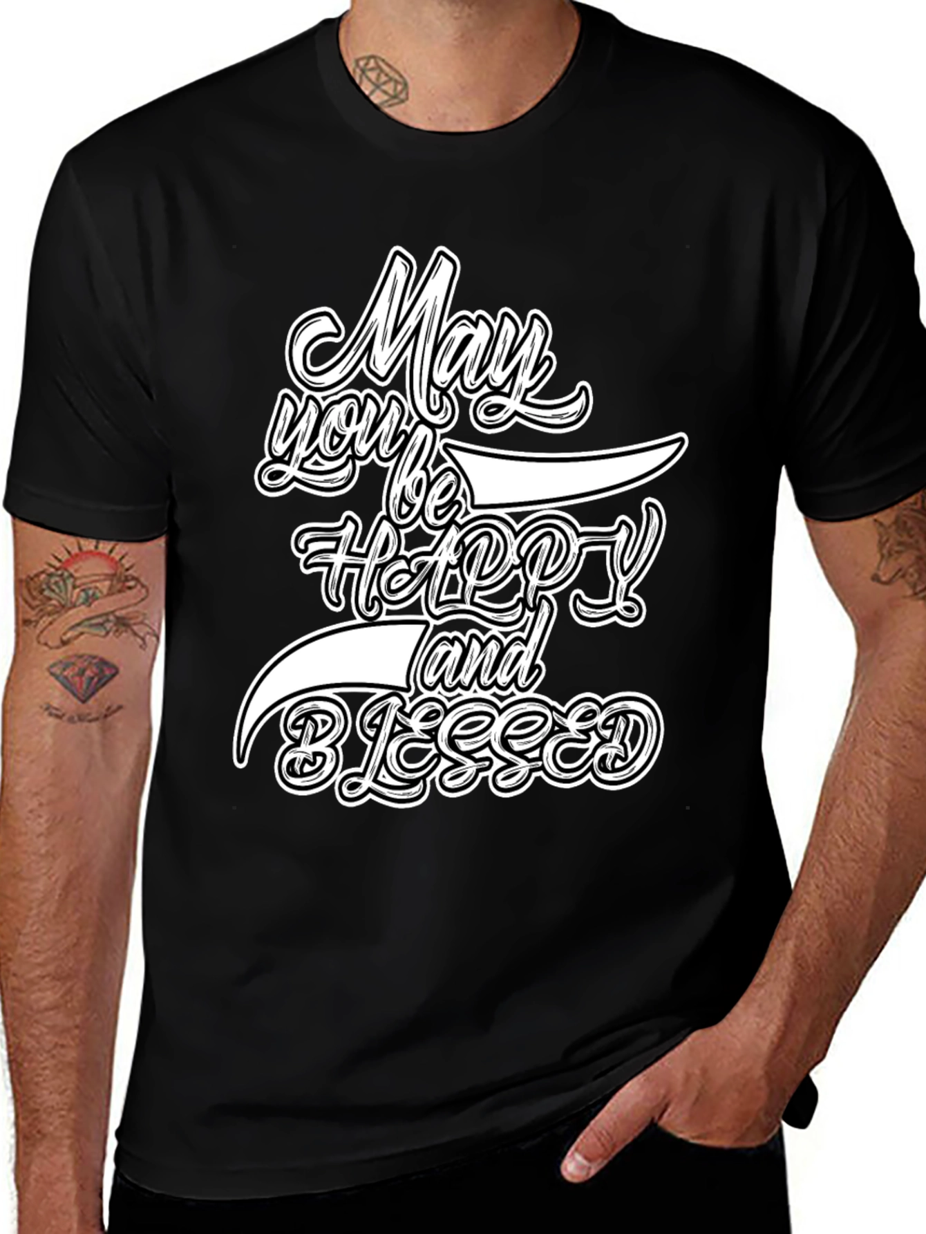 Variant 24 of May You Be Happy and Blessed Graphic Tee