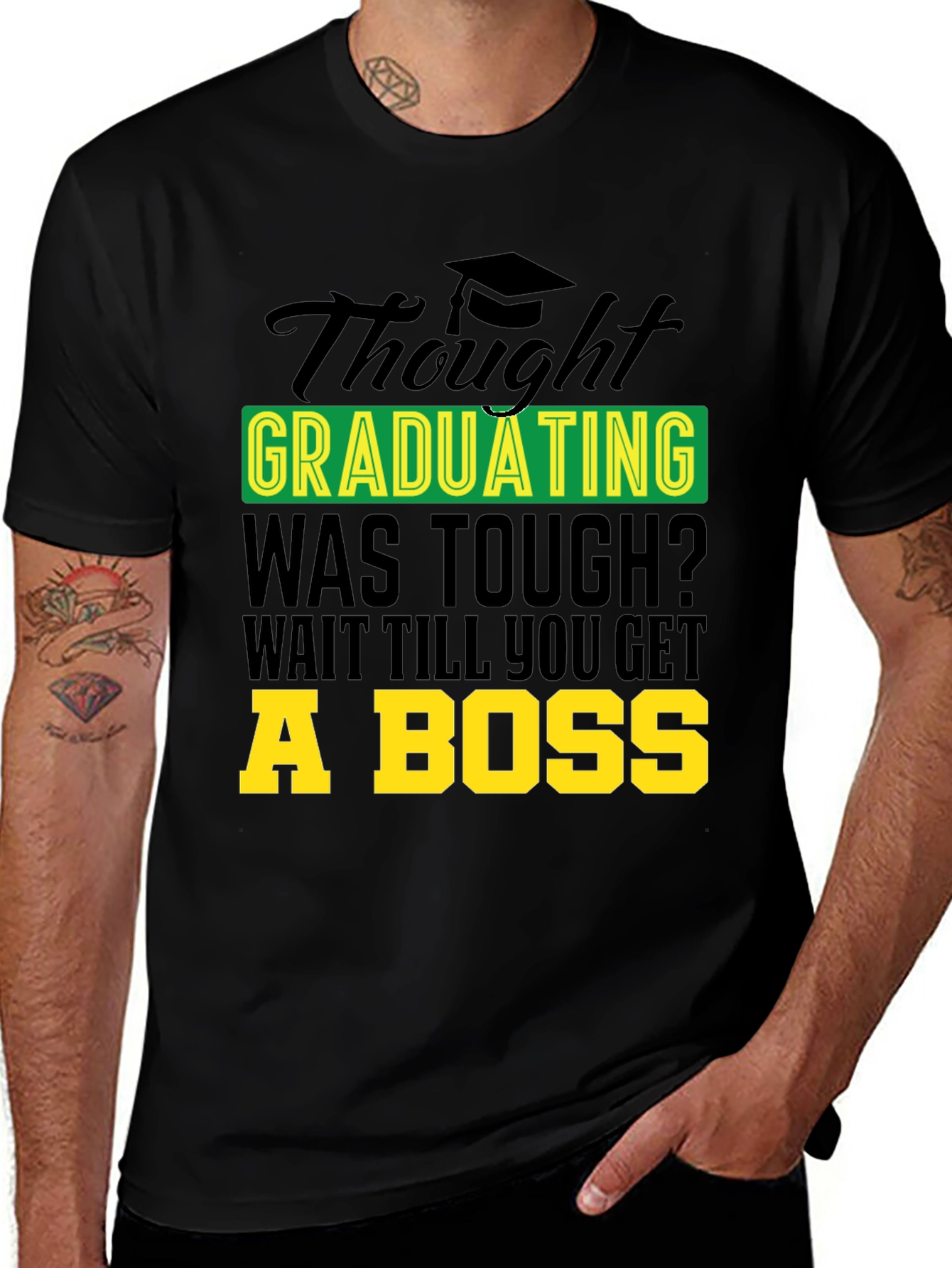 Variant 8 of Graduation Gag Tee: Wait Till You Get a Boss!