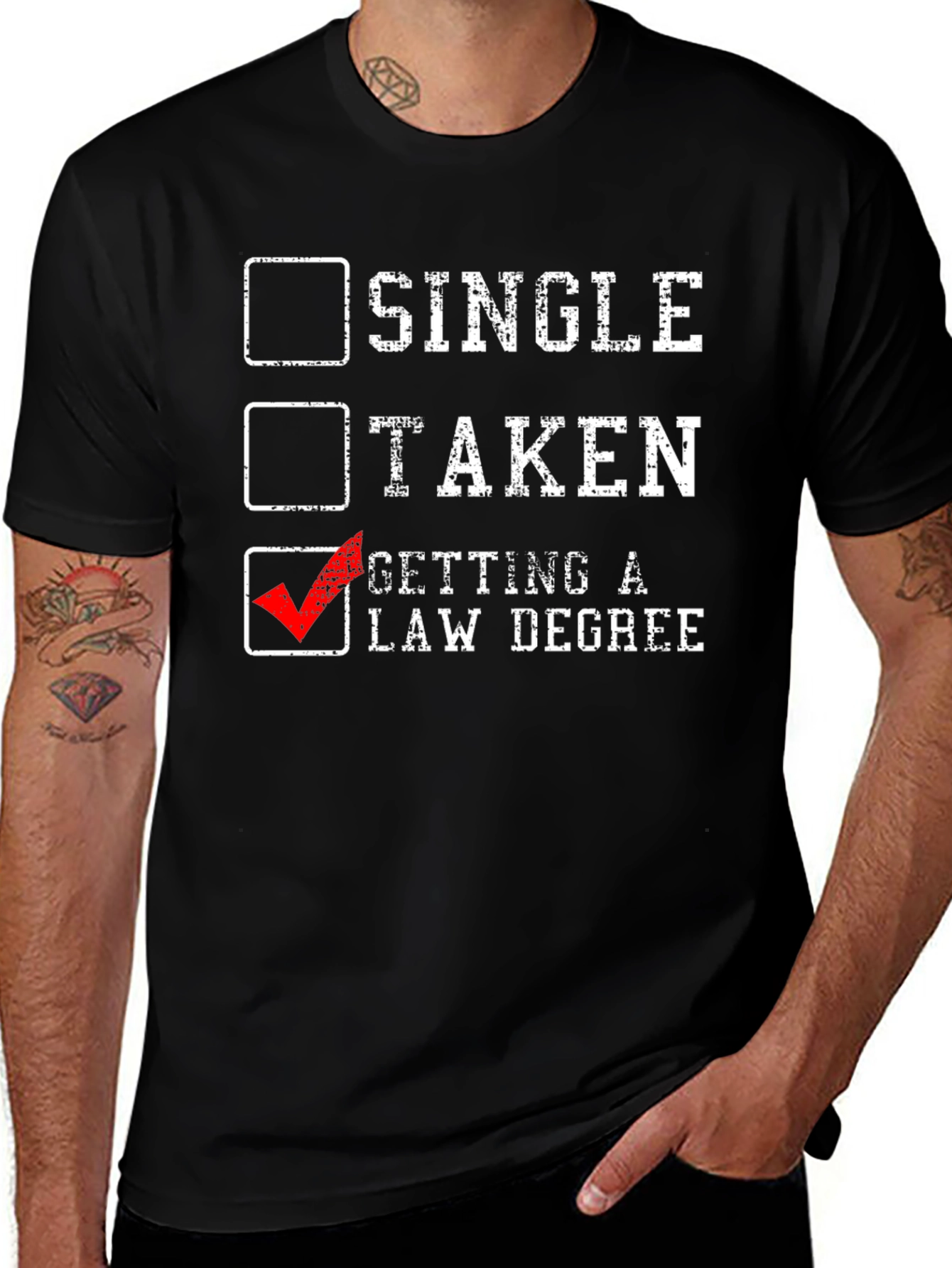Law Degree T-Shirt: Single, Taken, Getting a Law Degree