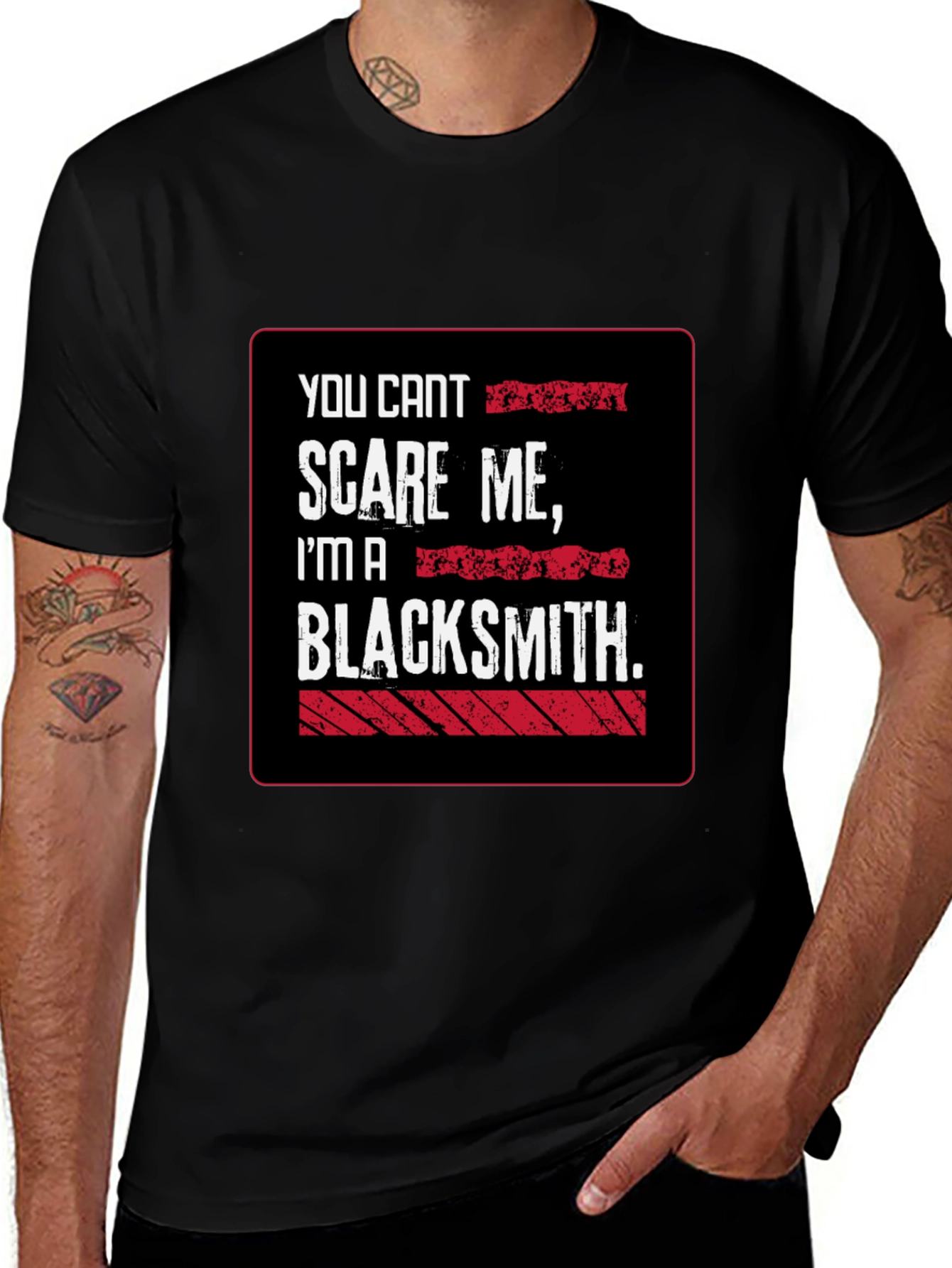 Variant 27 of Blacksmith Humor T-Shirt - You Can't Scare Me