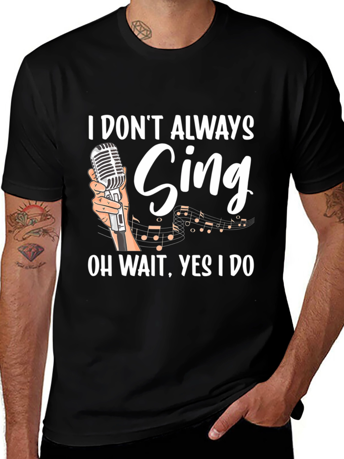 Variant 25 of Funny Singer Graphic T-Shirt - "I Don't Always Sing"