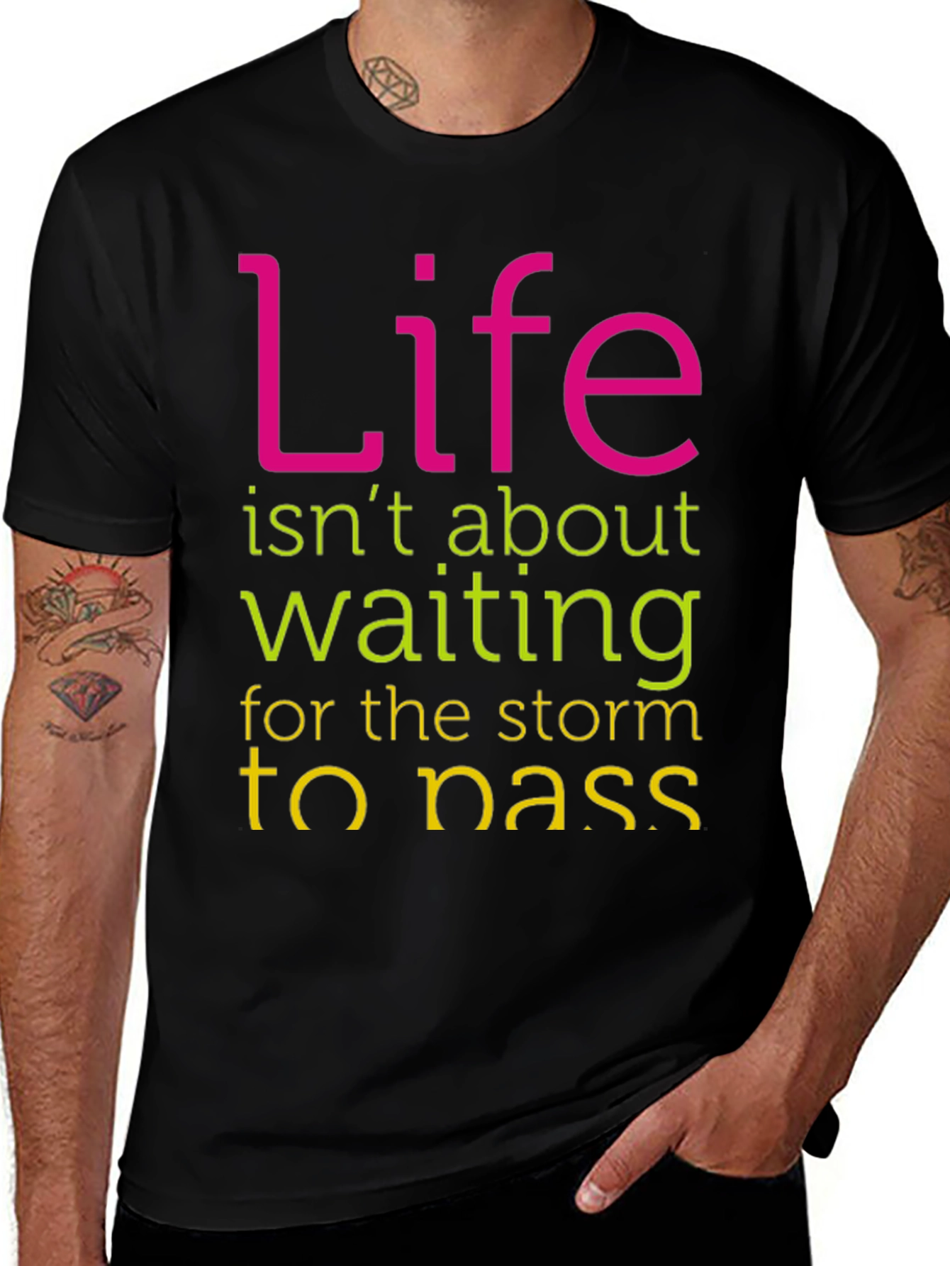 Variant 12 of Inspirational Life Quote T-Shirt -  Unisex Black Tee
