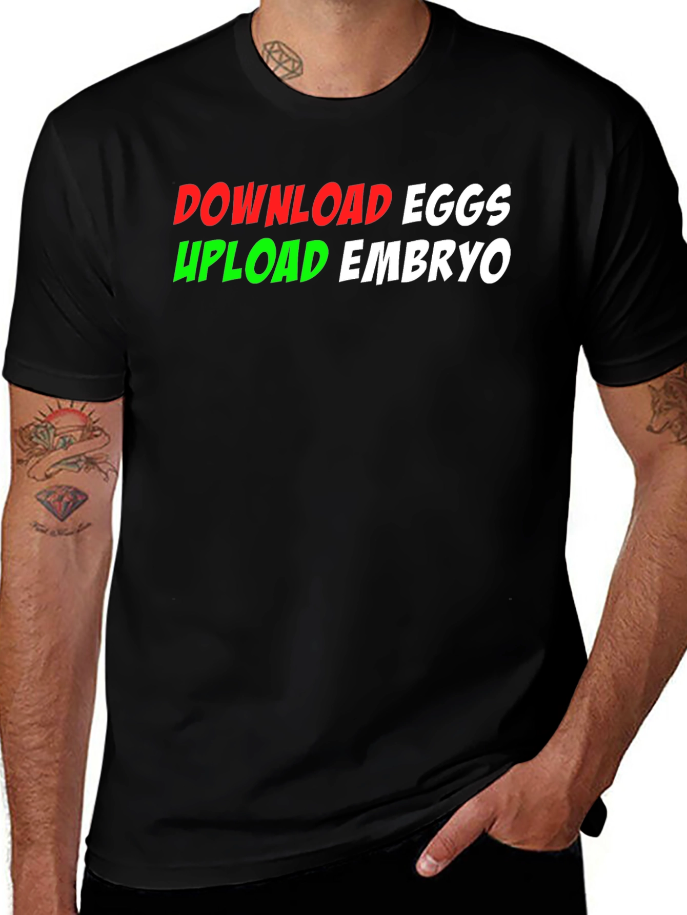 Variant 29 of Download Eggs Upload Embryo Graphic Tee