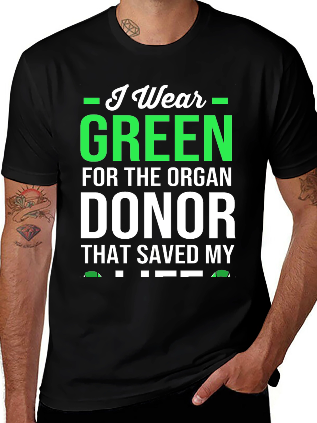 I Wear Green Organ Donor Awareness T-Shirt