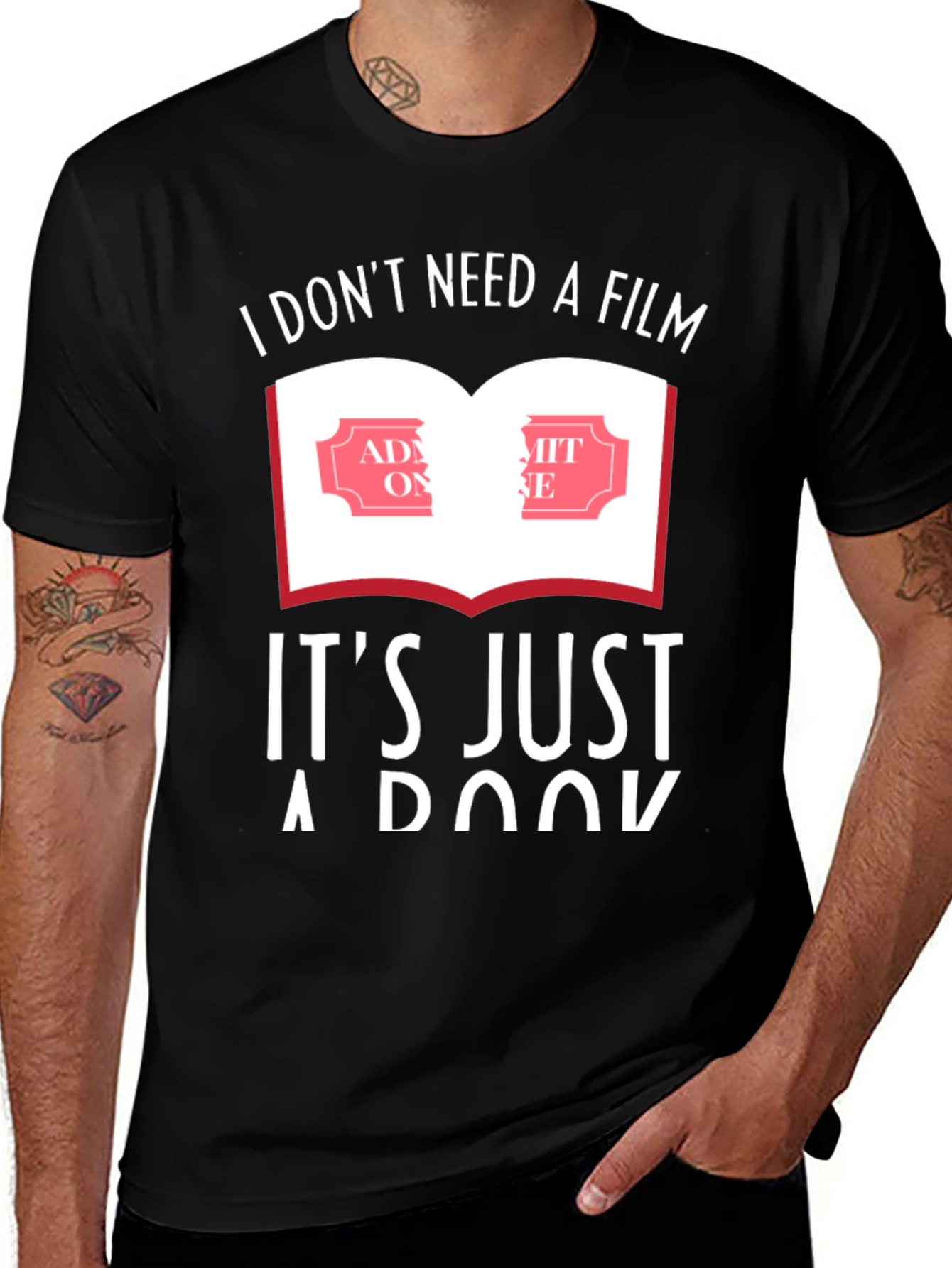 Variant 27 of Bookworm T-Shirt - I Don't Need A Film, It's Just A Book!