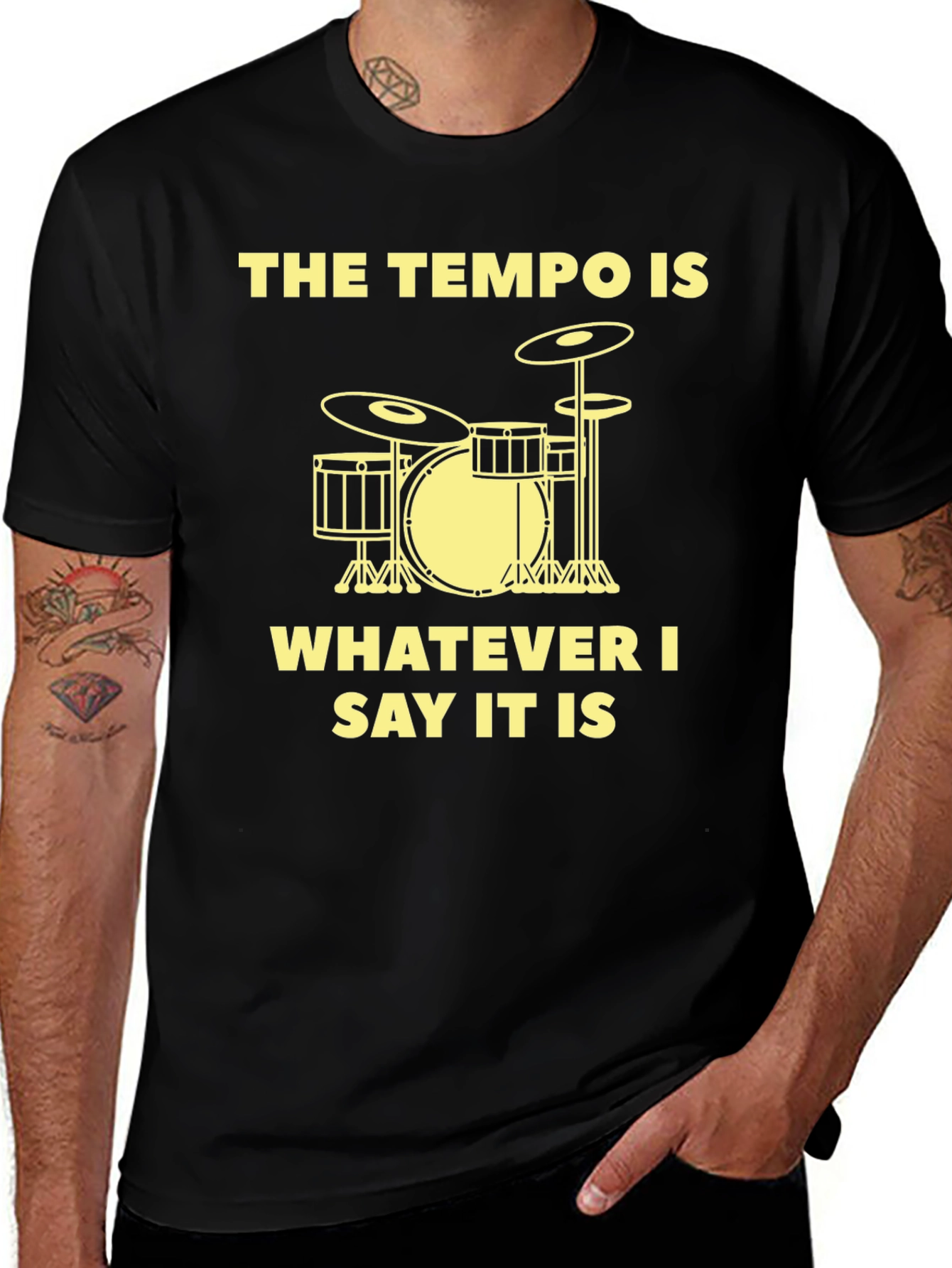 Variant 15 of Drummer T-Shirt: The Tempo Is Whatever I Say It Is