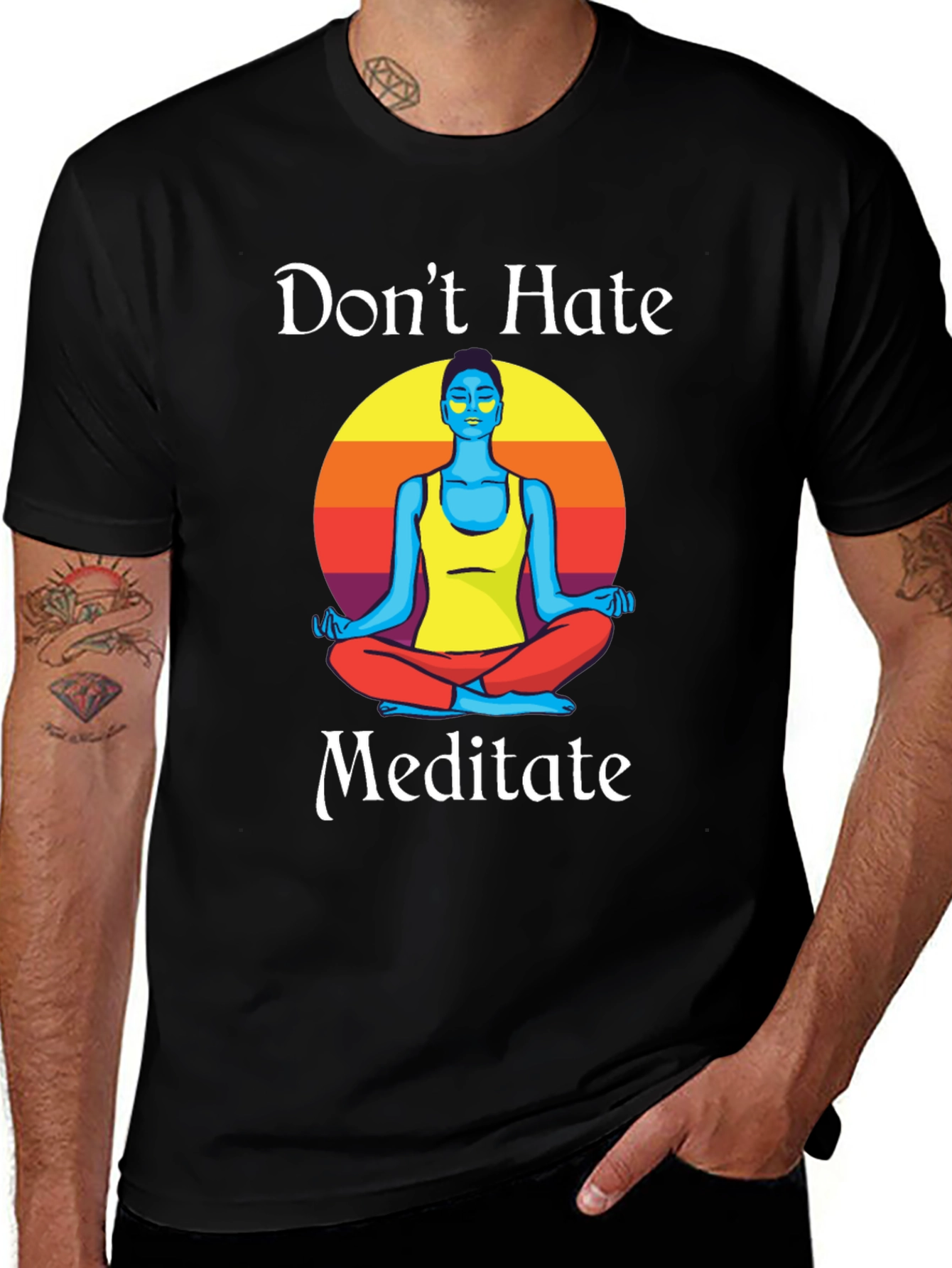 Variant 22 of Don't Hate Meditate Black T-Shirt
