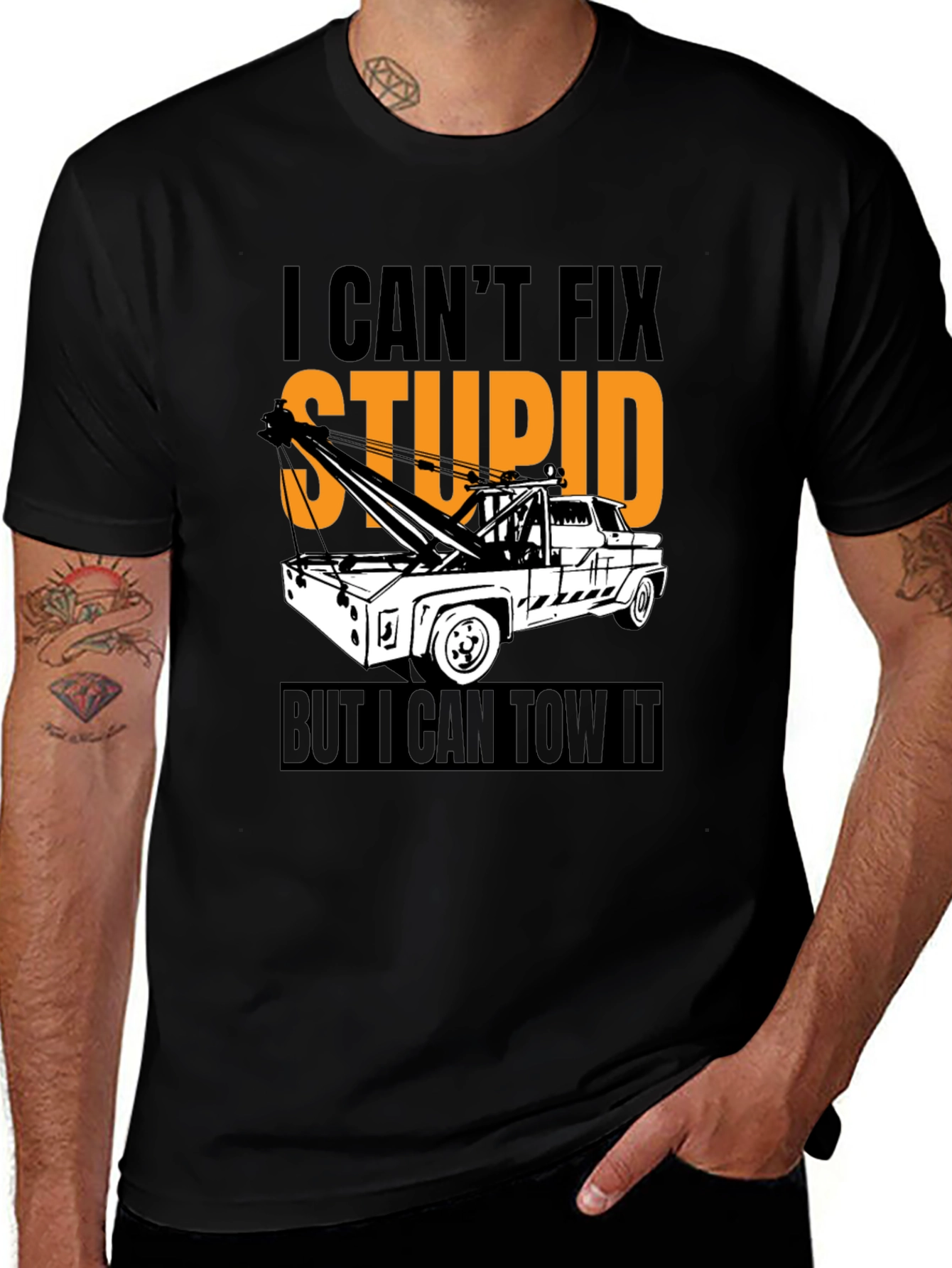Variant 2 of I Can't Fix Stupid Tow Truck T-Shirt