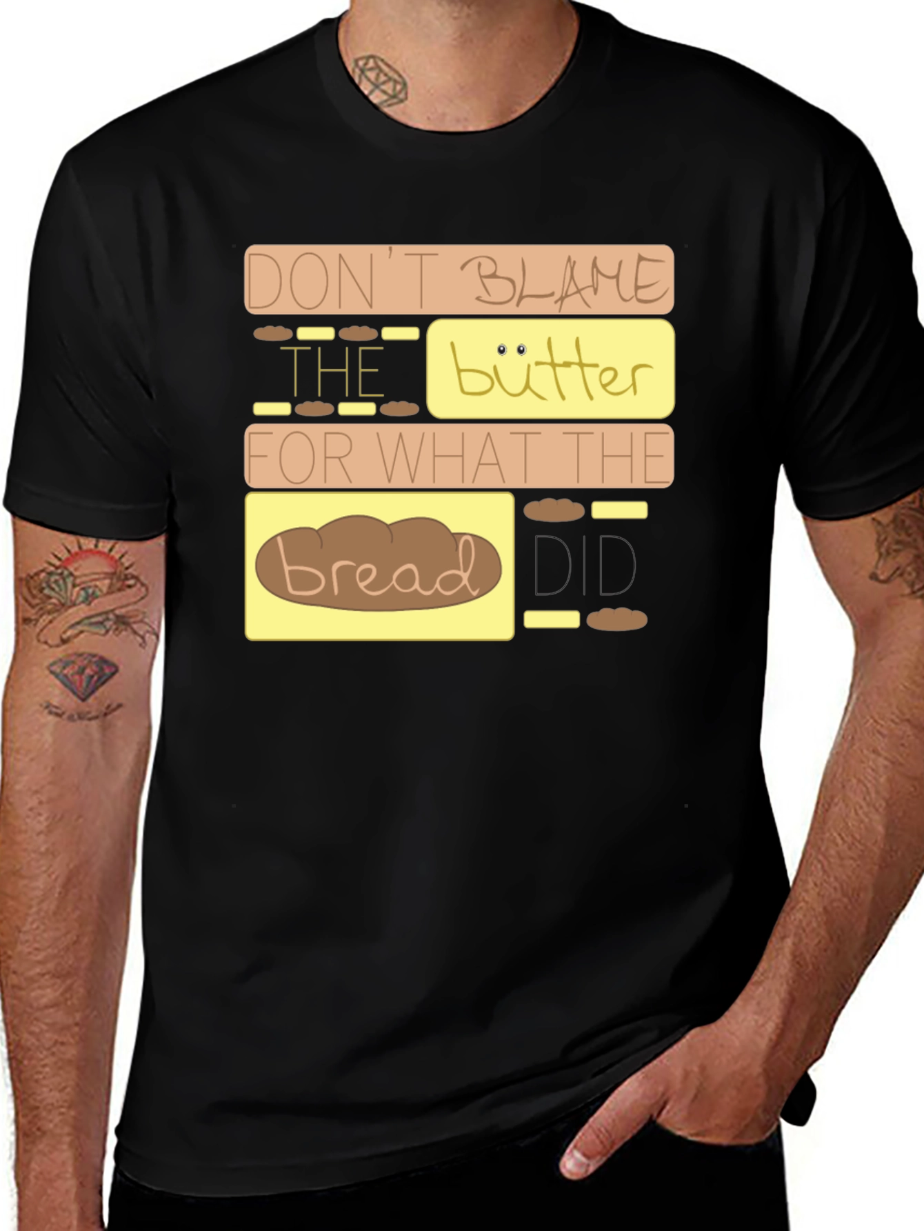 Don't Blame the Butter T-Shirt