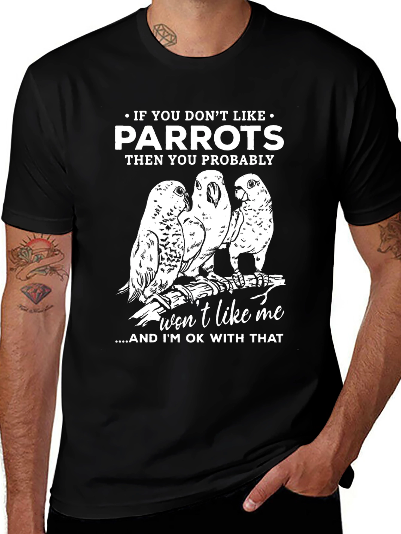 Variant 13 of Parrot Lover's T-Shirt - If You Don't Like Parrots Funny Tee