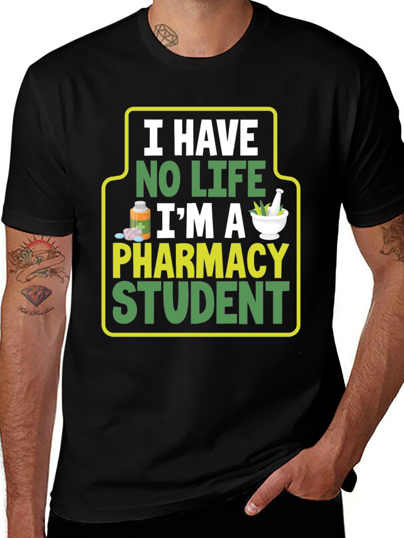 Variant 6 of Pharmacy Student T-Shirt - No Life, I'm a Pharmacy Student