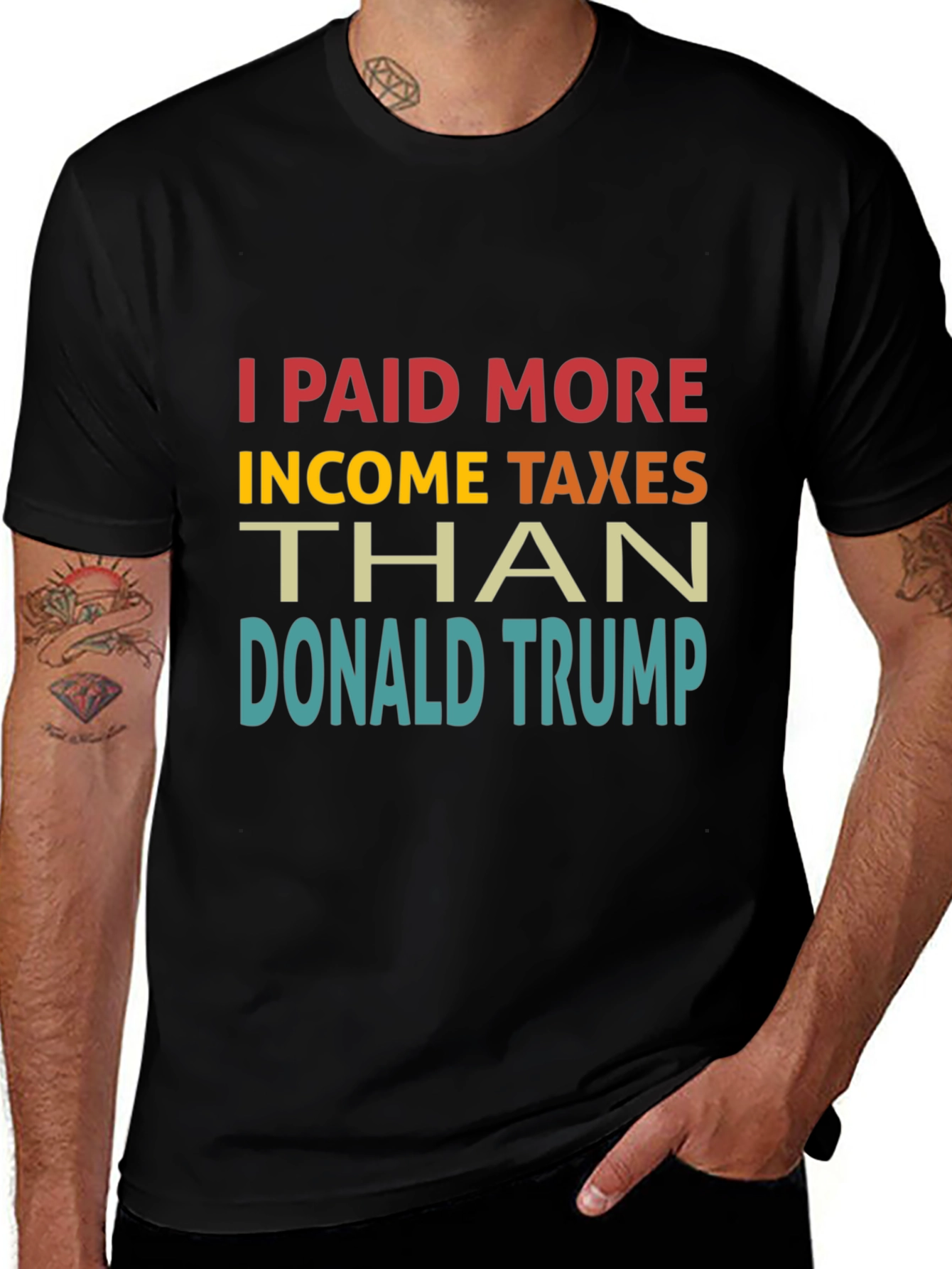 Variant 13 of I Paid More Income Taxes Than Donald Trump T-Shirt