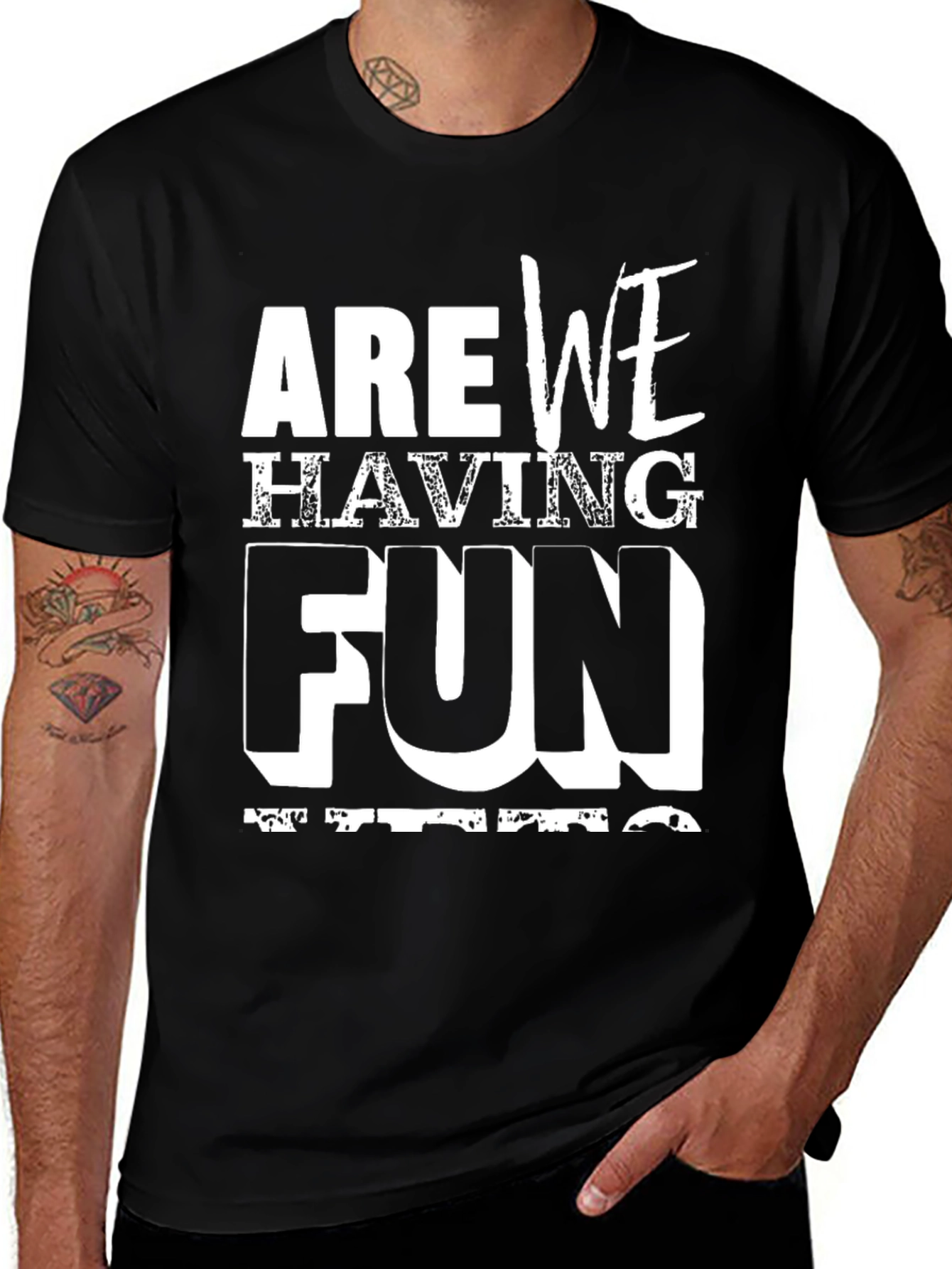 Black Are We Having Fun Yet? Graphic Tee main image