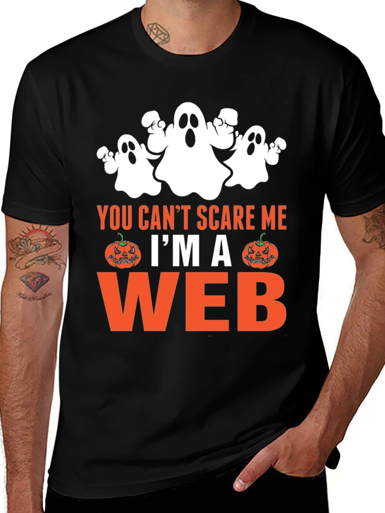 Variant 26 of Funny Halloween T-Shirt: You Can't Scare Me, I'm A Web