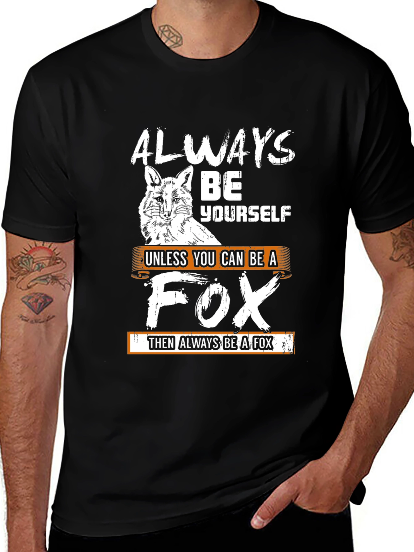 Variant 18 of Always Be Yourself Unless You Can Be A Fox T-Shirt