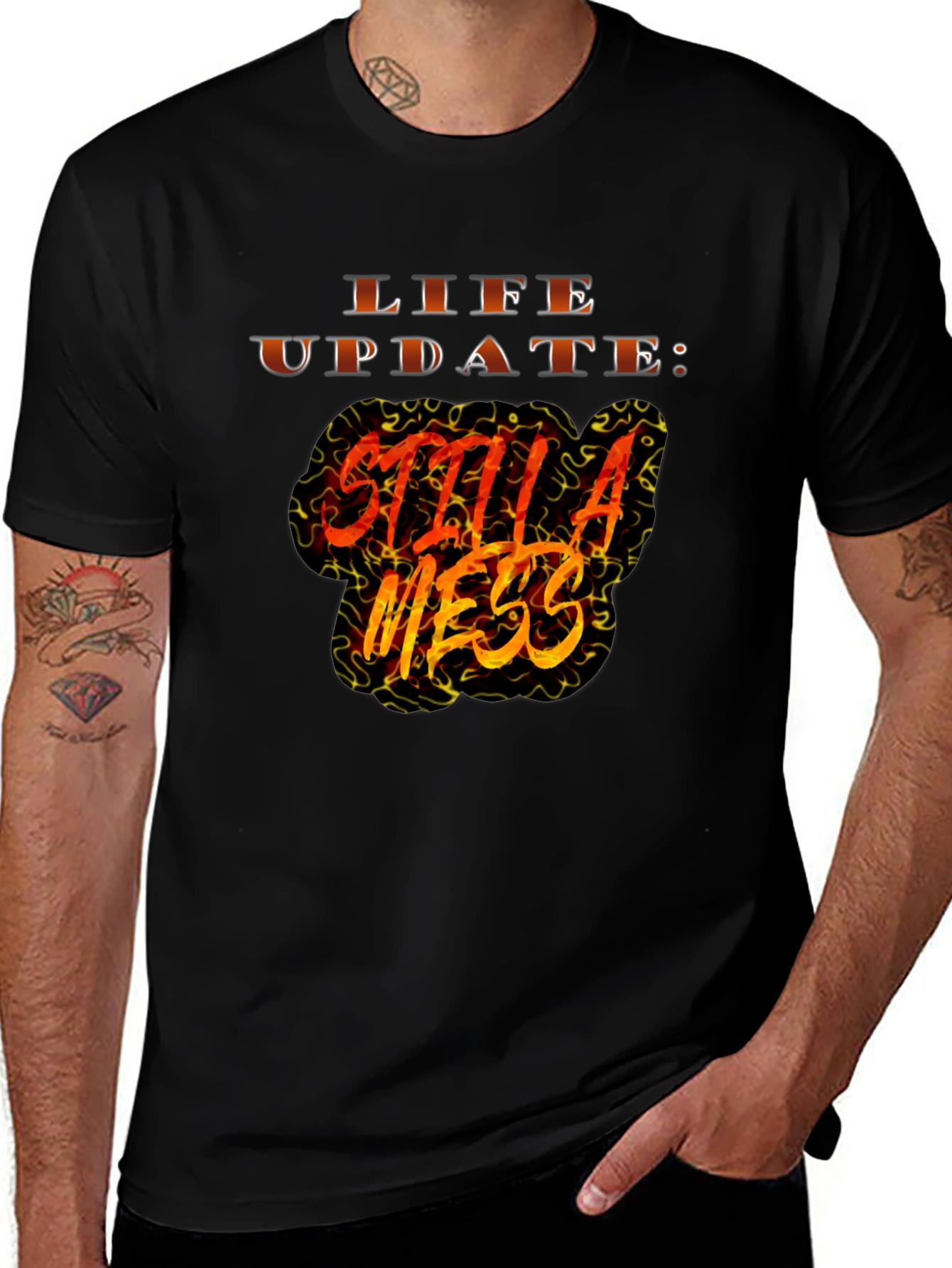 Variant 27 of Life Update Still A Mess Graphic Tee
