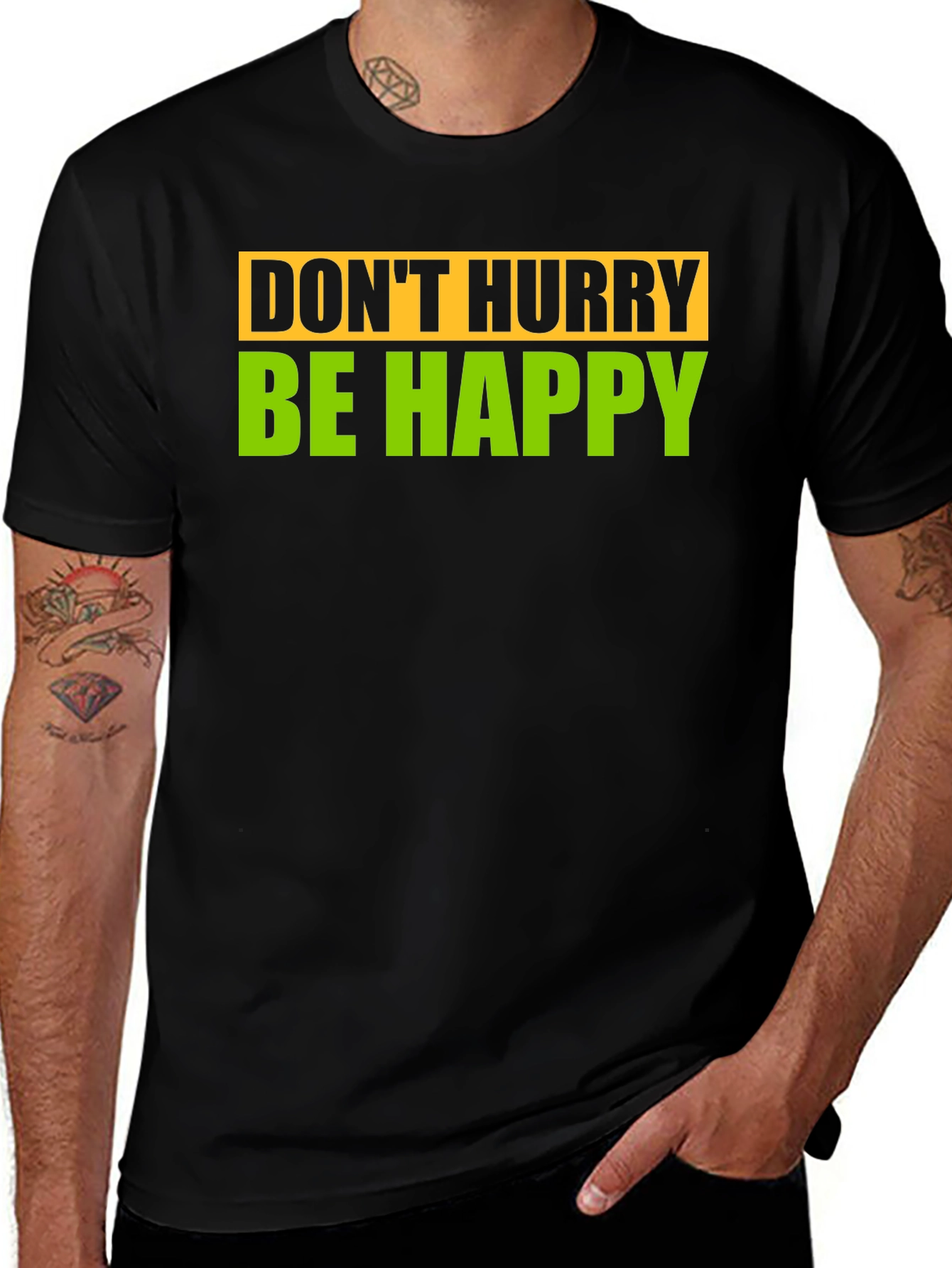 Variant 17 of Don't Hurry Be Happy Black Graphic Tee